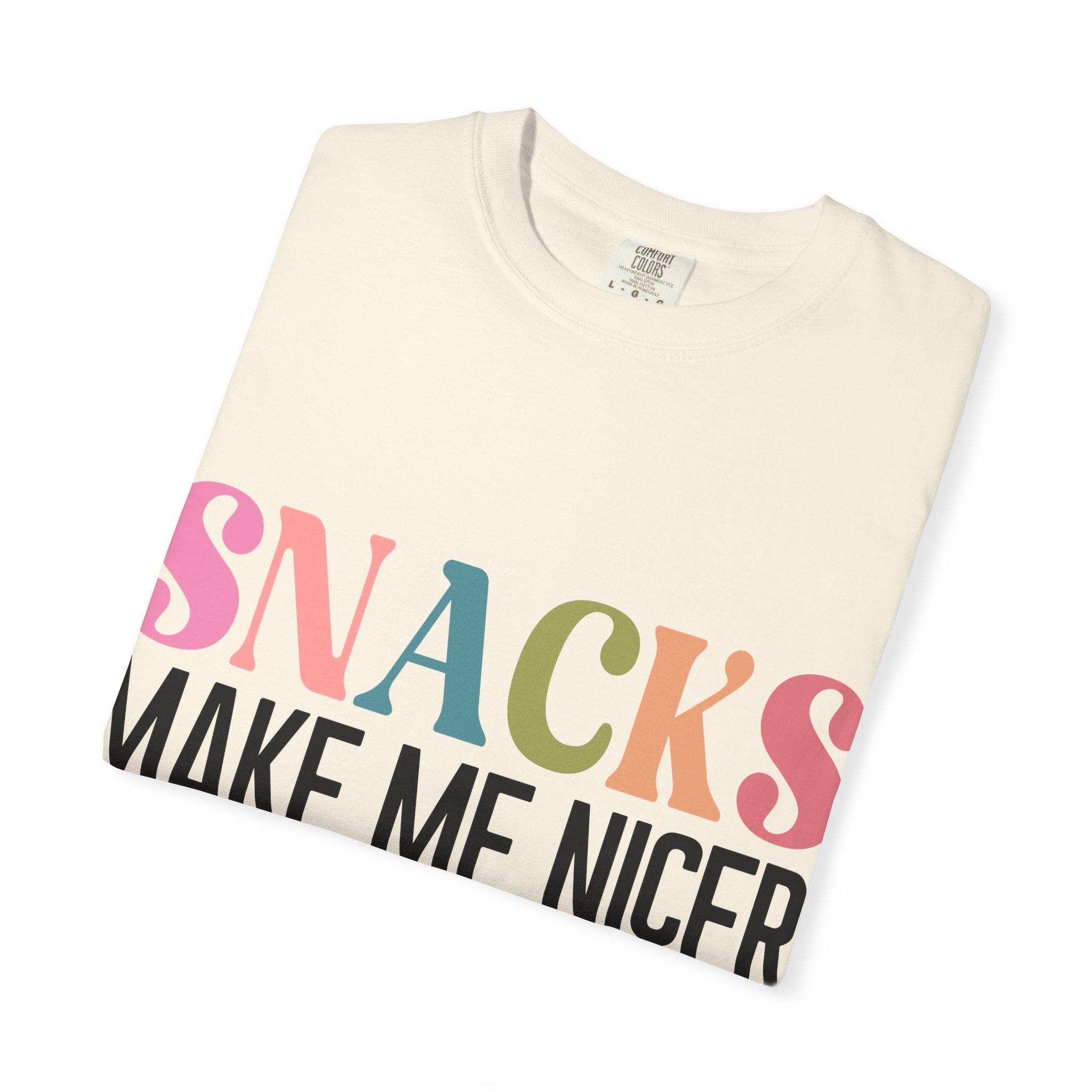 Snacks Make Me Nicer T-Shirt