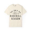 Baseball Season T-Shirt – “The Only B.S. I Need Is Baseball Season”