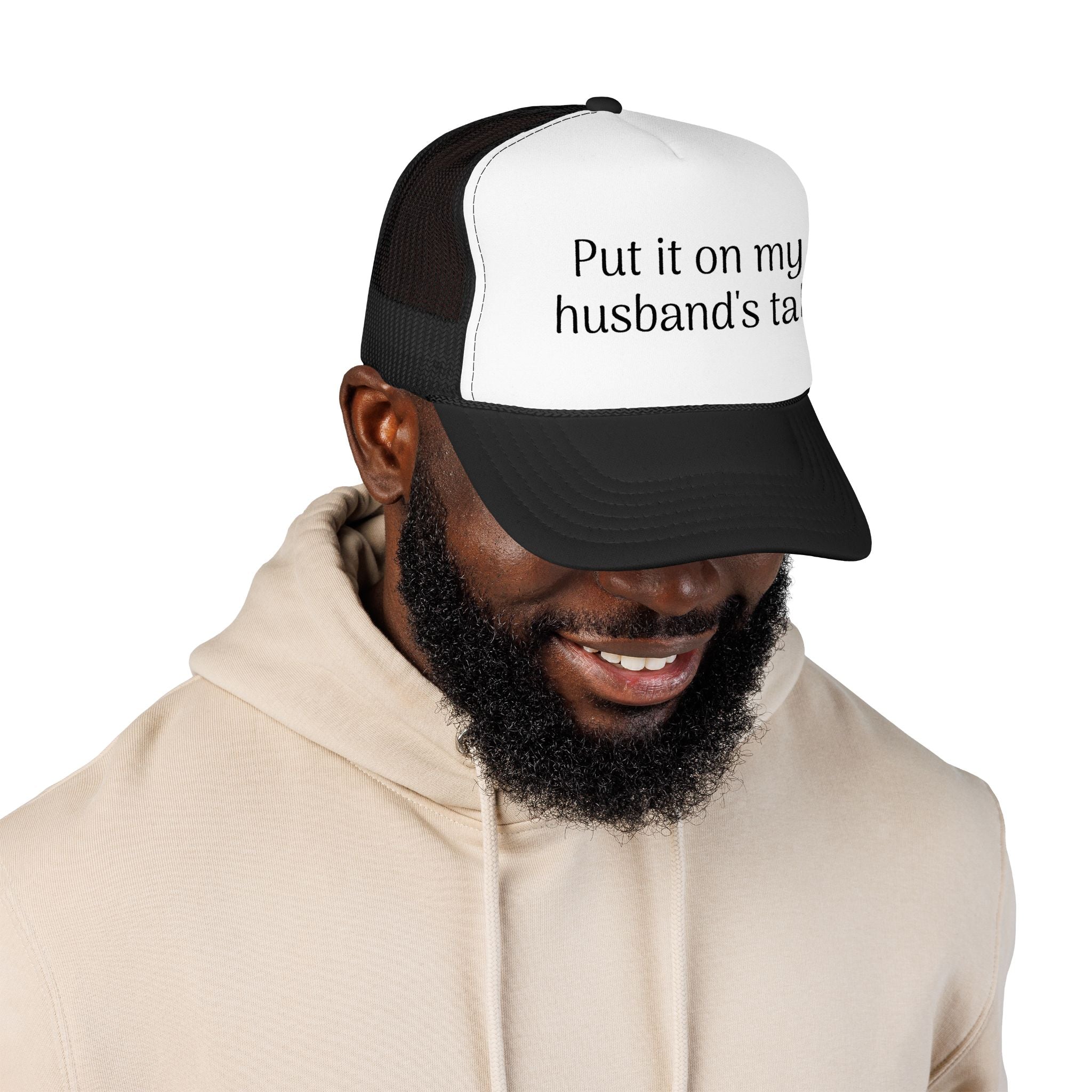 Put It On My Husband's Tab Trucker Hat