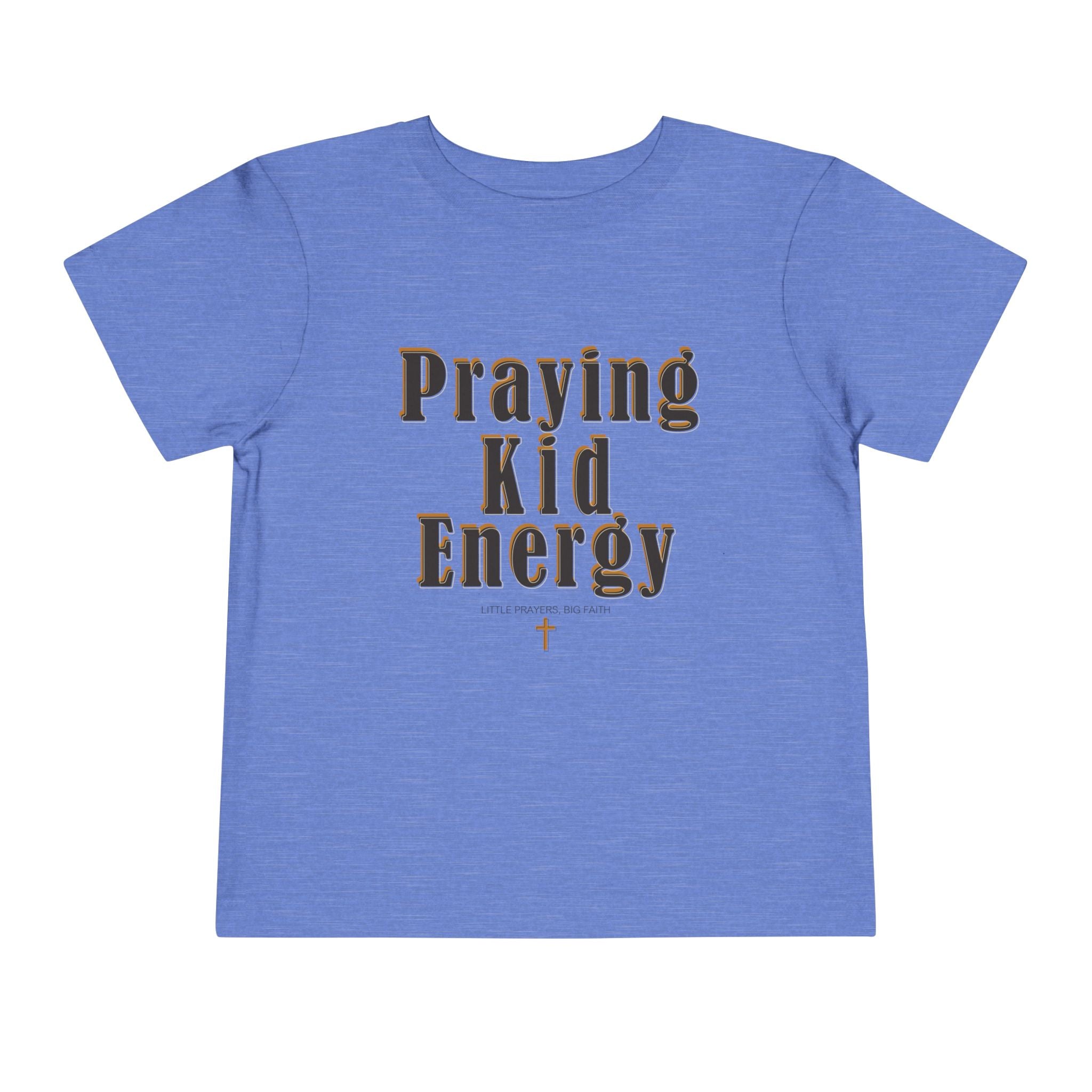 Toddler Tee - “Praying Kid Energy”