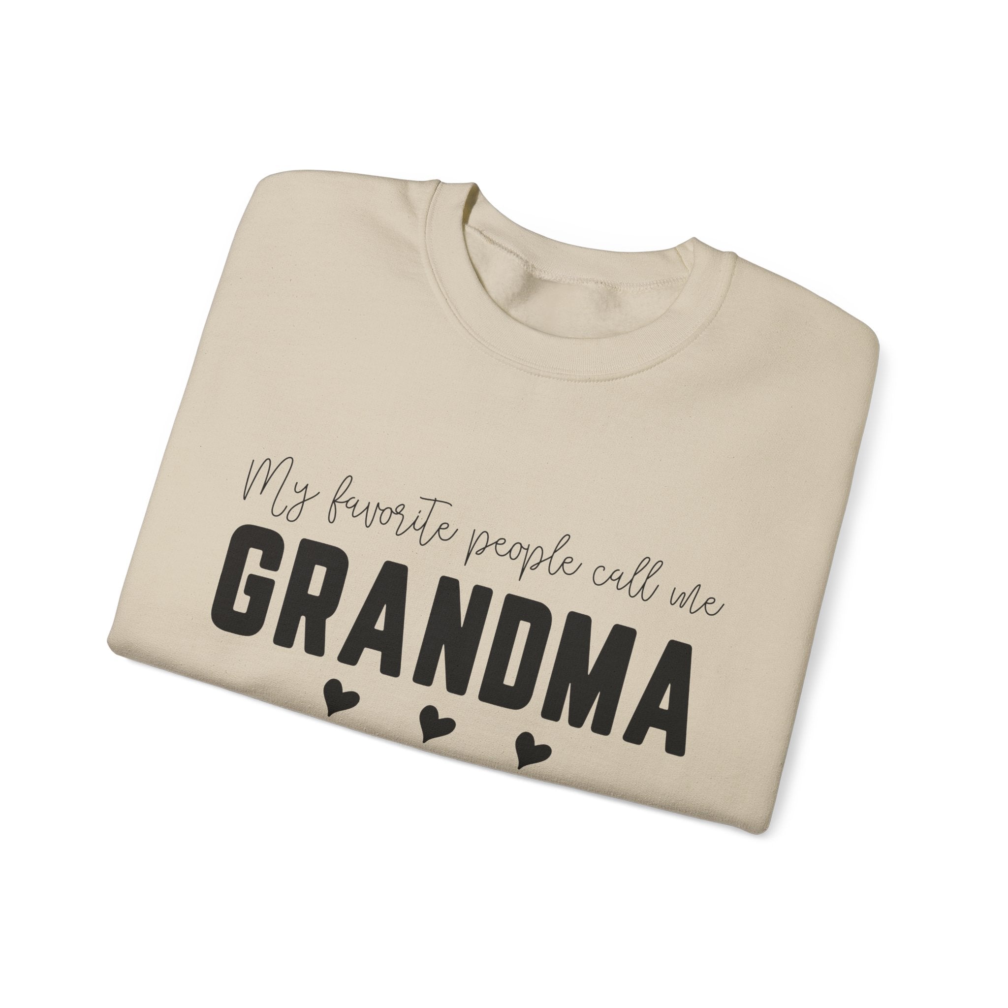 Grandma Crewneck Sweatshirt – “My favorite people call me GRANDMA”