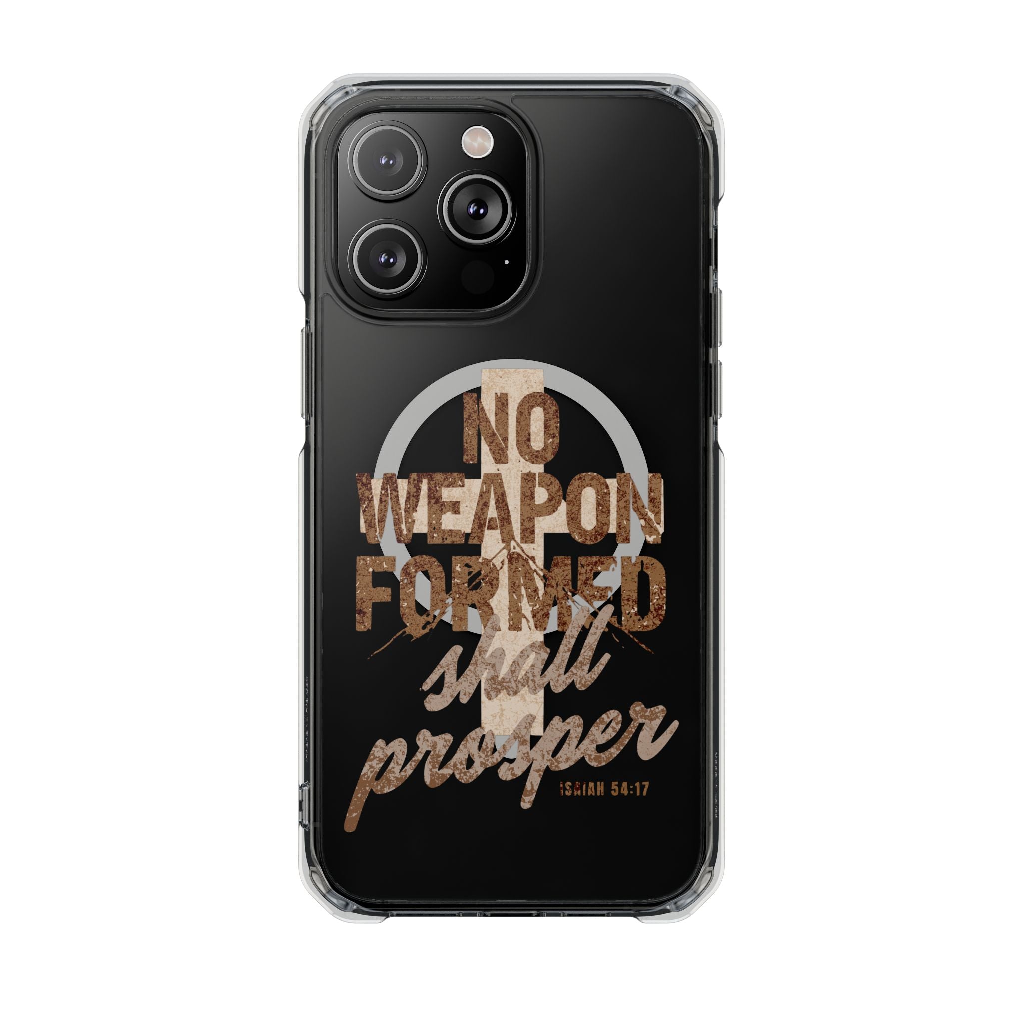 Magnetic Clear Phone Case "No Weapon Formed Shall Prosper"
