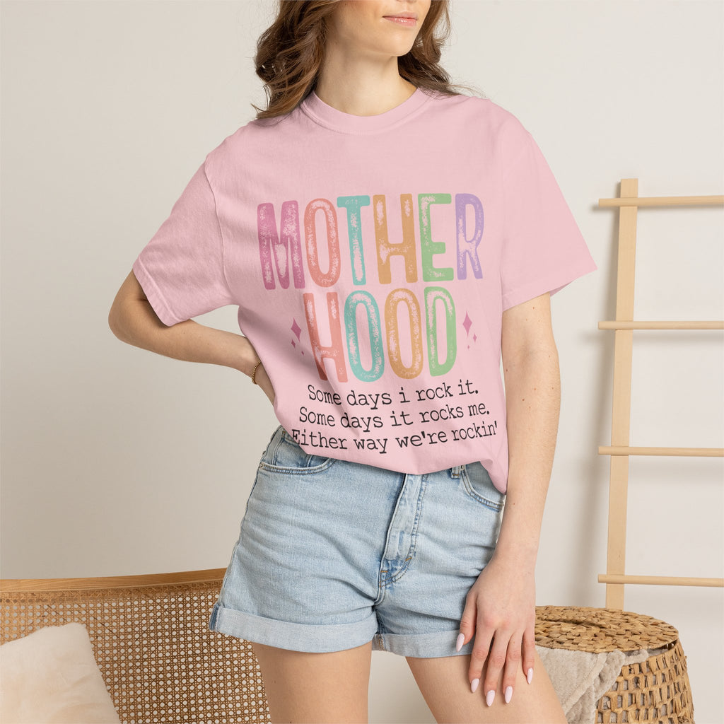 Motherhood Graphic Tee — “Mother Hood: Some days I rock it…”