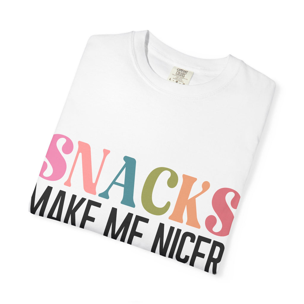 Snacks Make Me Nicer T-Shirt