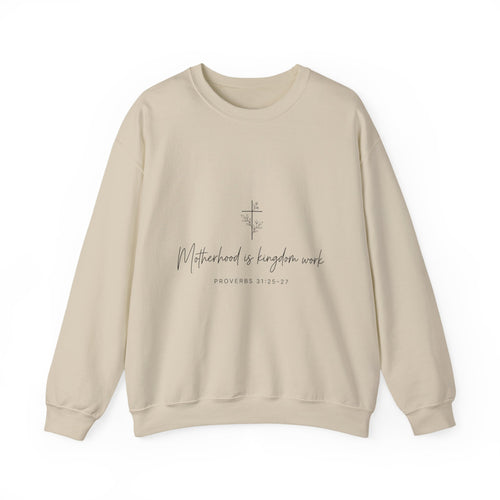 Crewneck  "Motherhood is Kingdom Work"