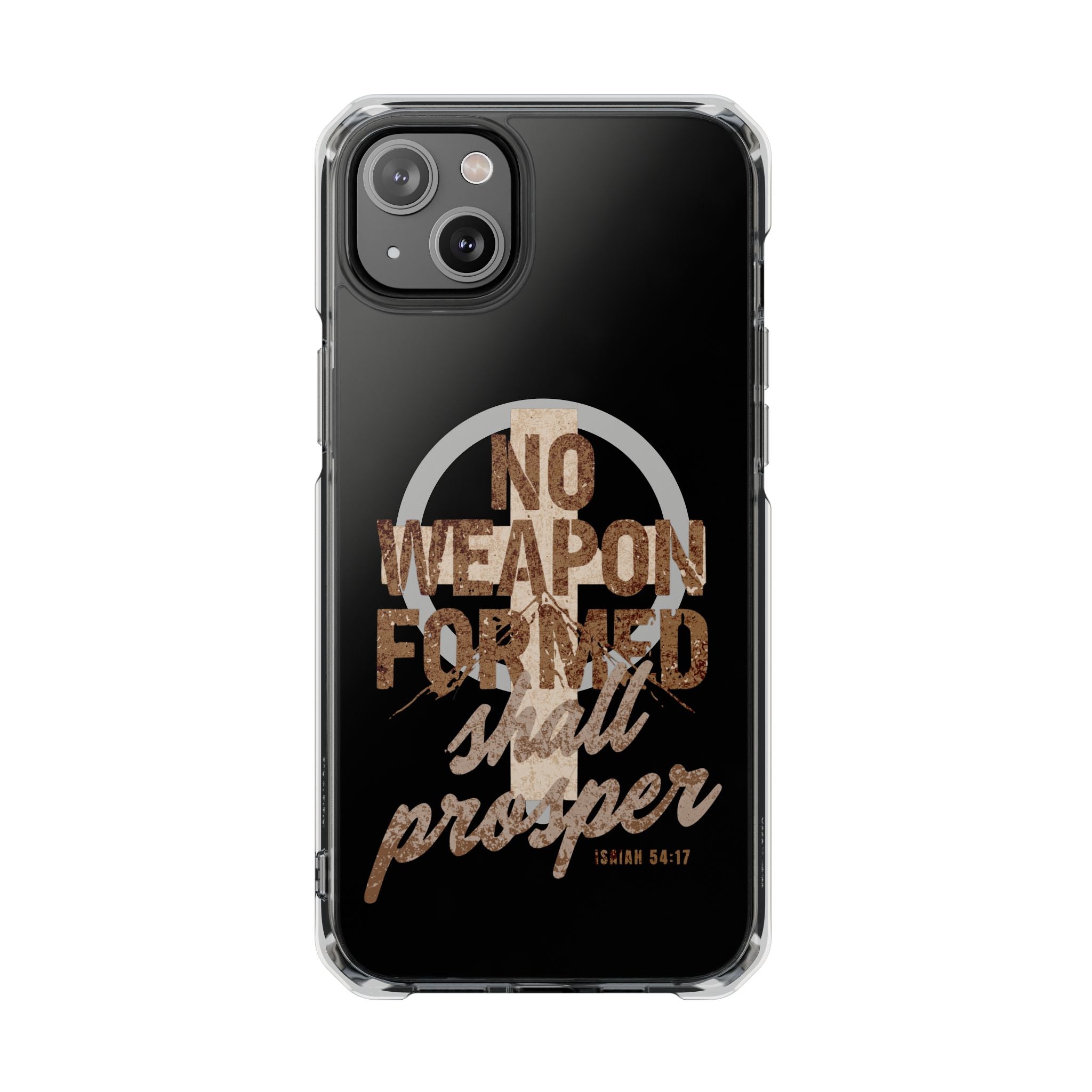 Magnetic Clear Phone Case "No Weapon Formed Shall Prosper"