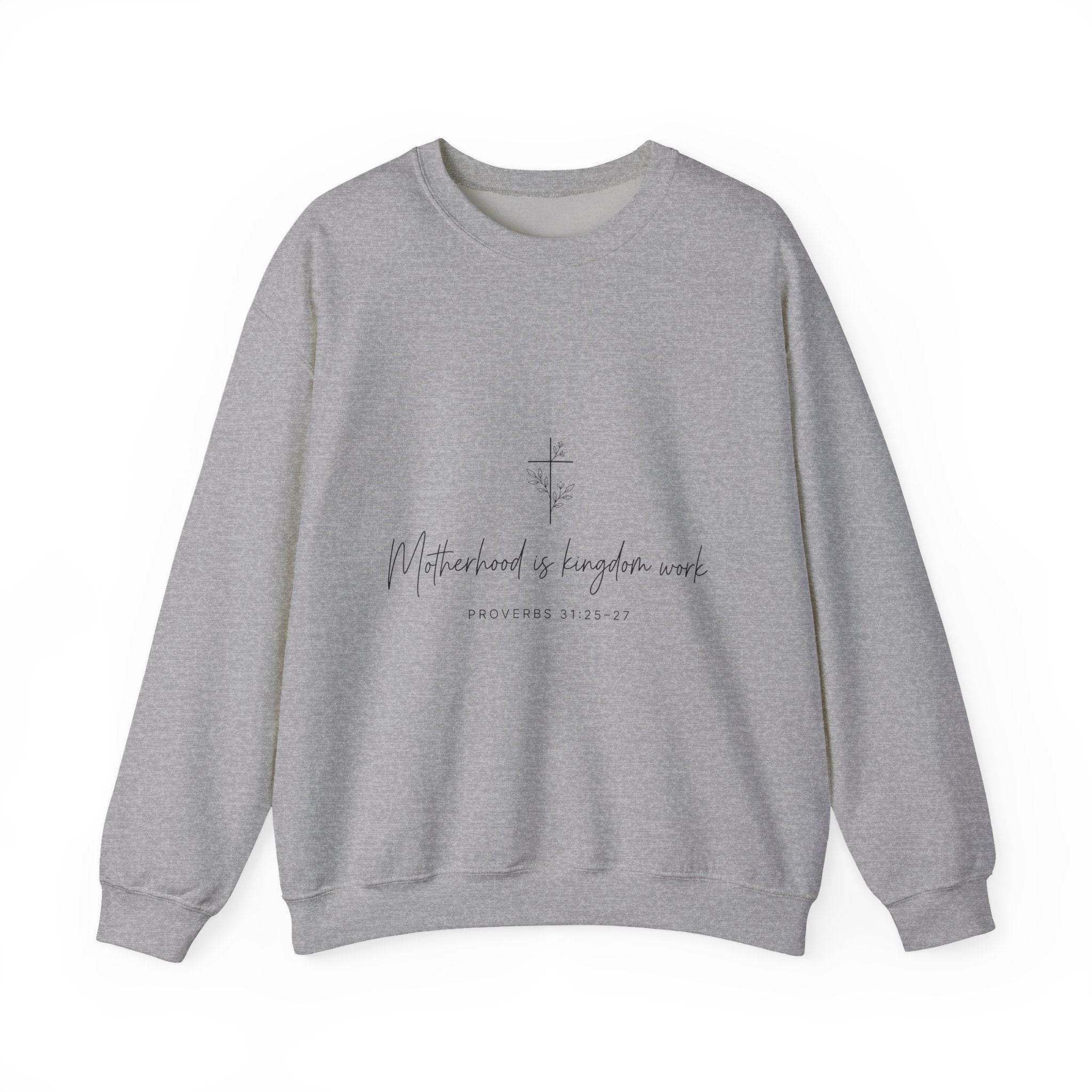 Crewneck  "Motherhood is Kingdom Work"