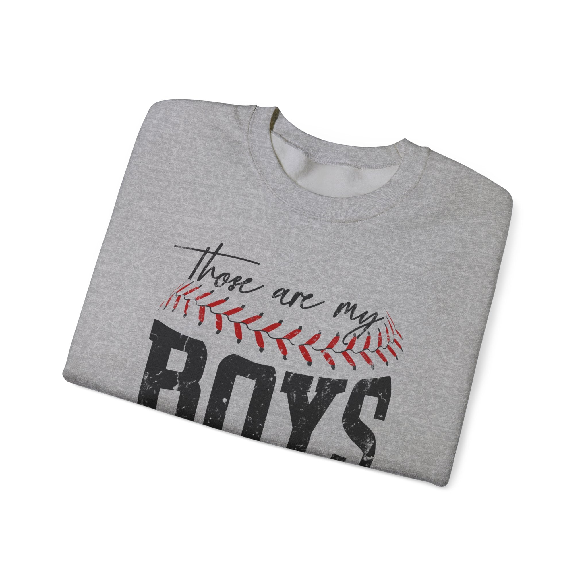 Those Are My Boys Baseball Sweatshirt