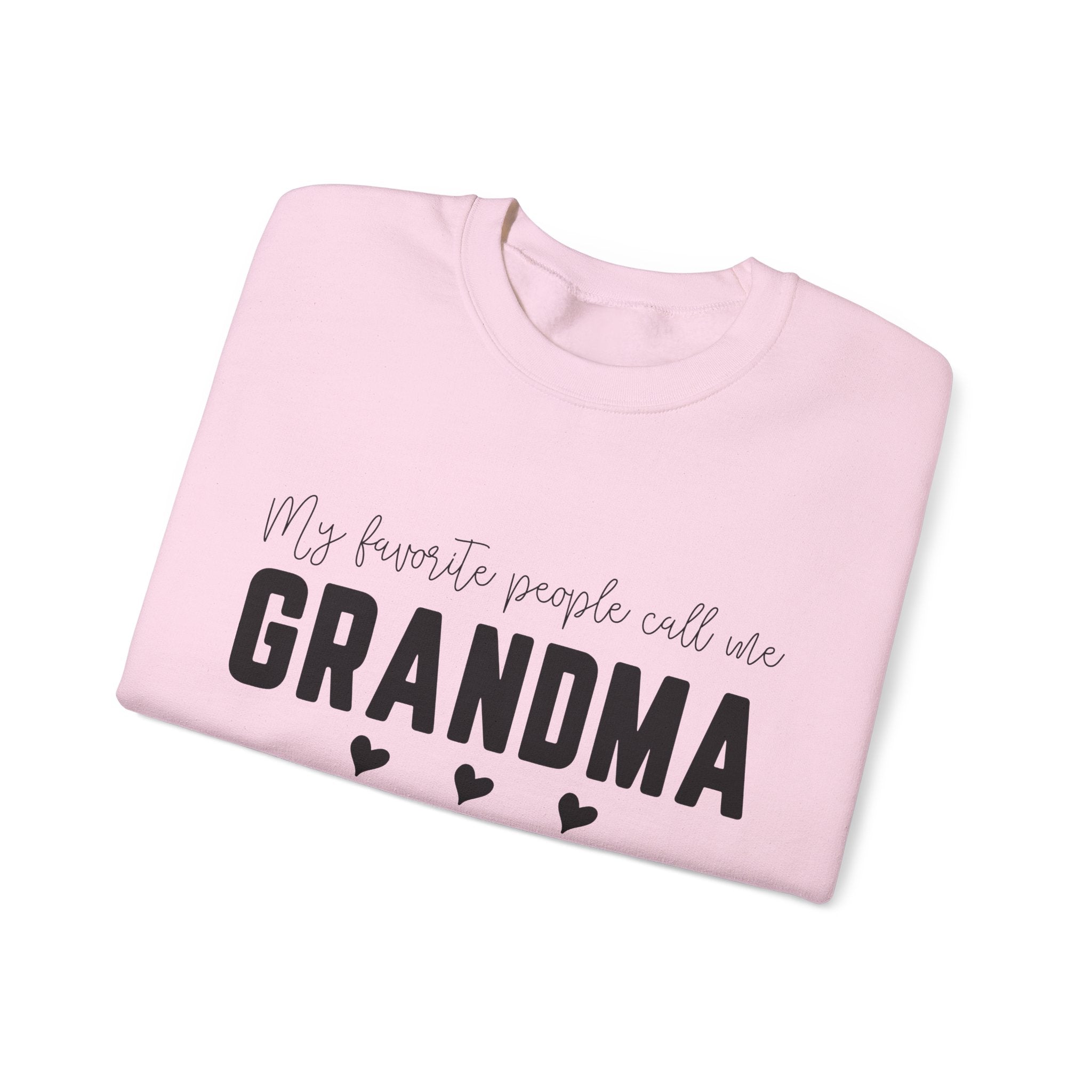 Grandma Crewneck Sweatshirt – “My favorite people call me GRANDMA”