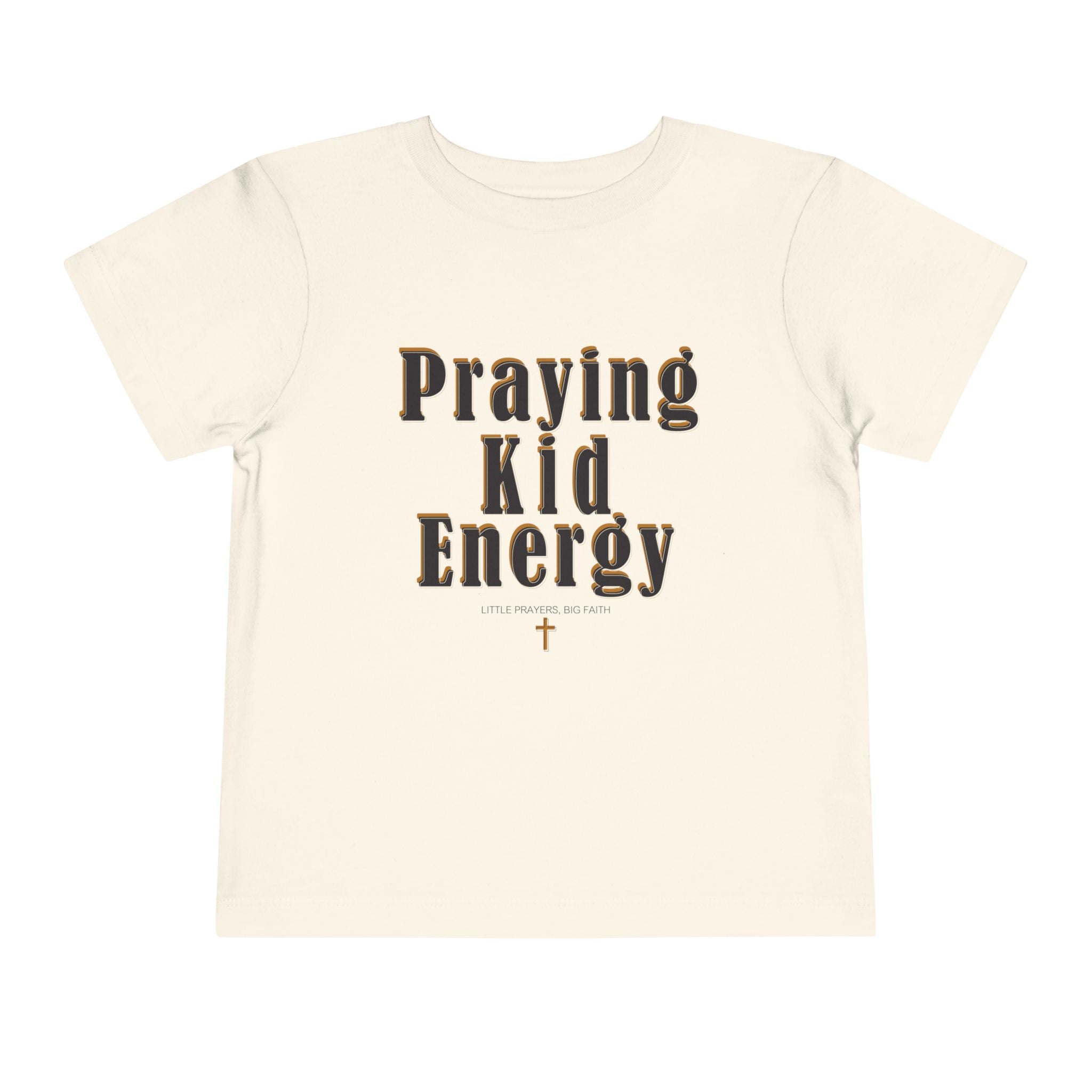 Toddler Tee - “Praying Kid Energy”