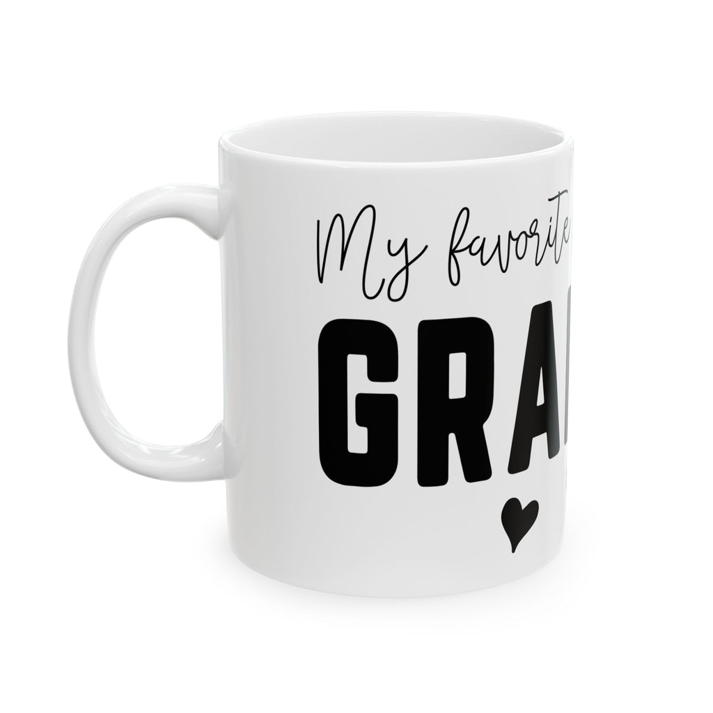 Grandma Ceramic Mug  "My Favorite People Call Me Grandma" Heart Coffee Cup (11oz & 15oz)