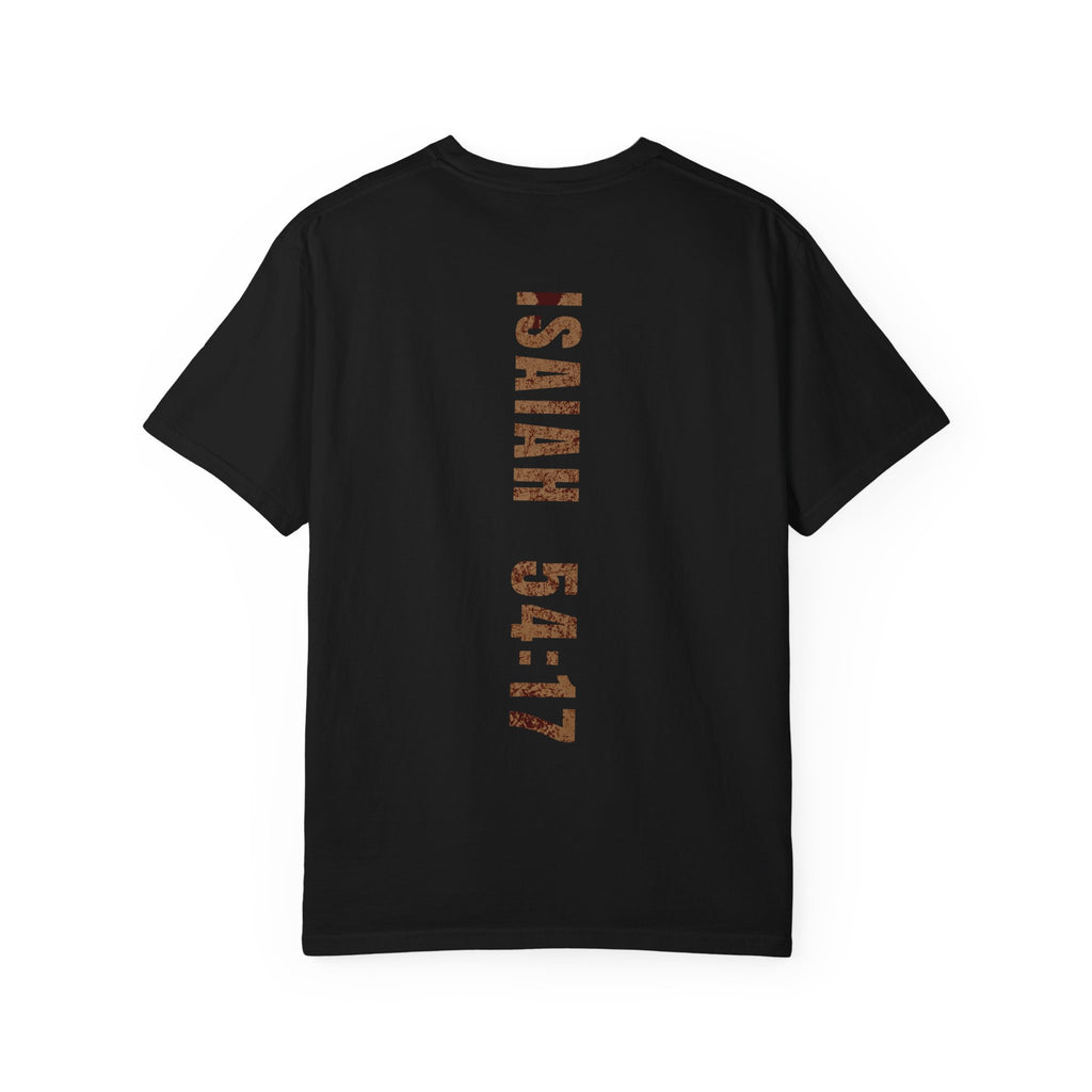 "No Weapon Formed Shall Prosper" Isaiah 54:17 Inspirational Tee