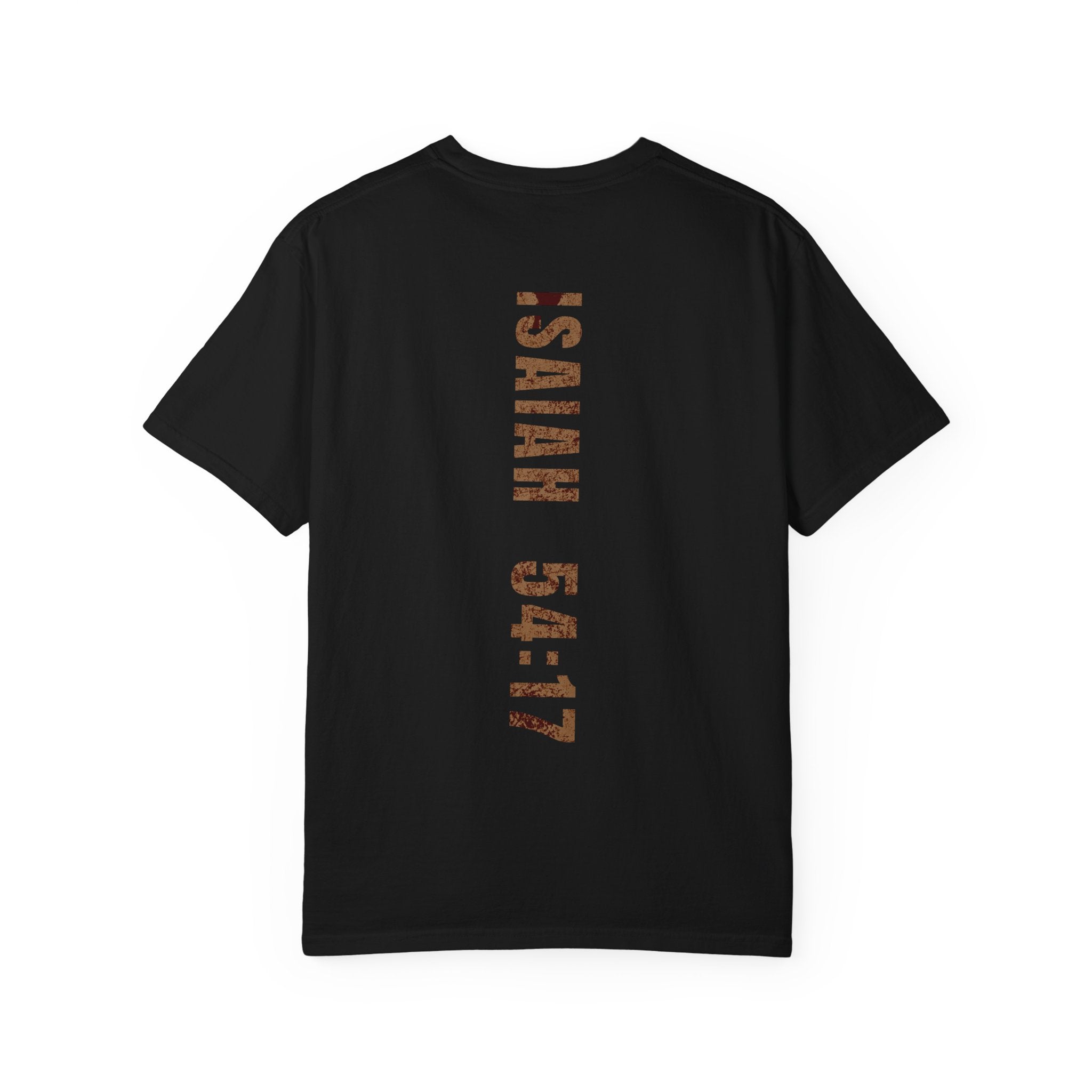"No Weapon Formed Shall Prosper" Isaiah 54:17 Inspirational Tee