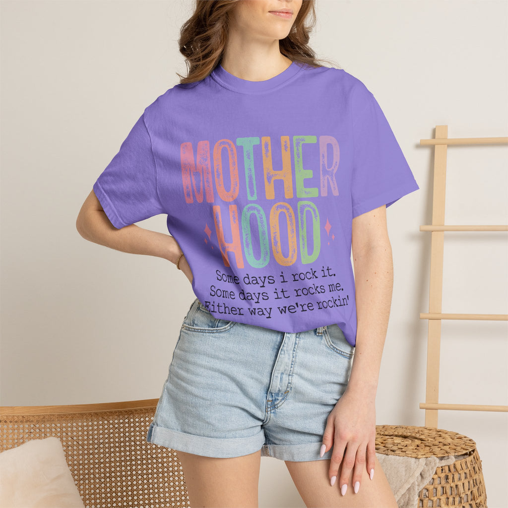 Motherhood Graphic Tee — “Mother Hood: Some days I rock it…”