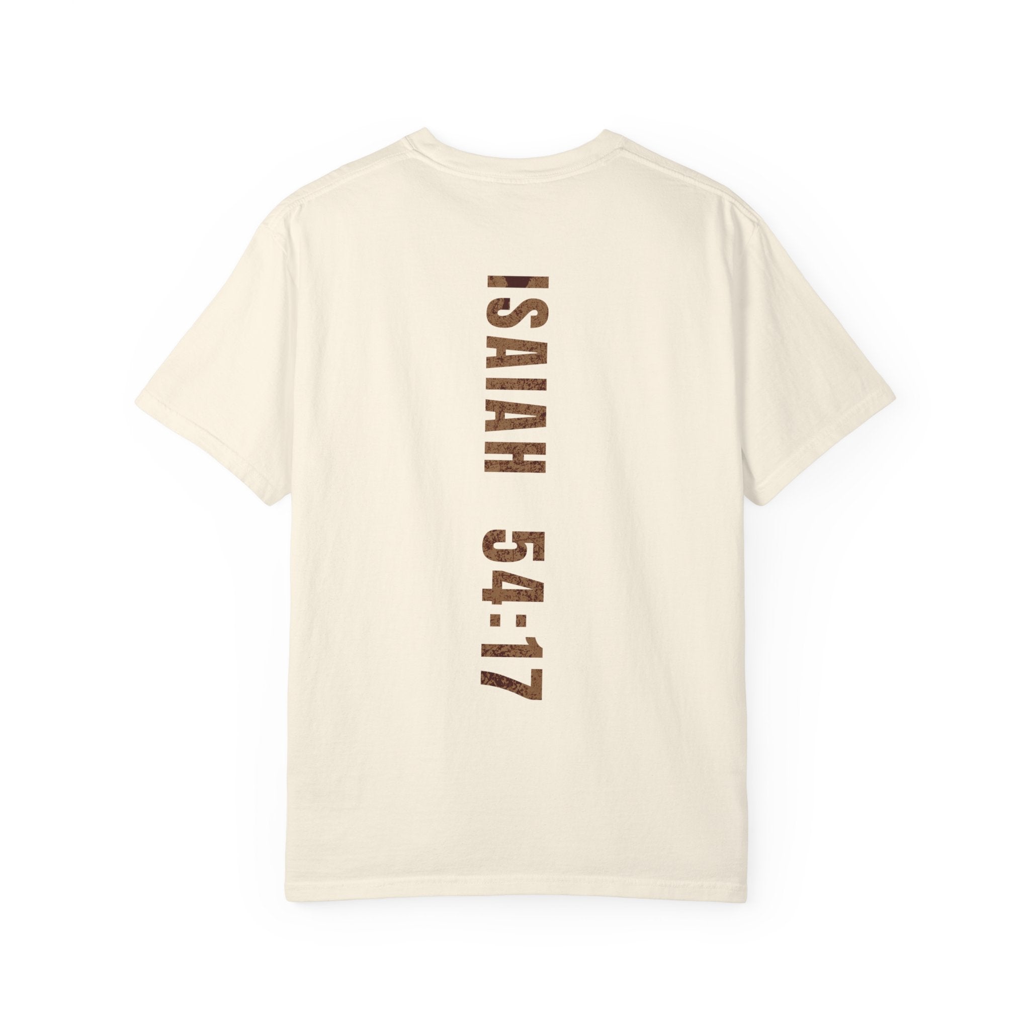 "No Weapon Formed Shall Prosper" Isaiah 54:17 Inspirational Tee