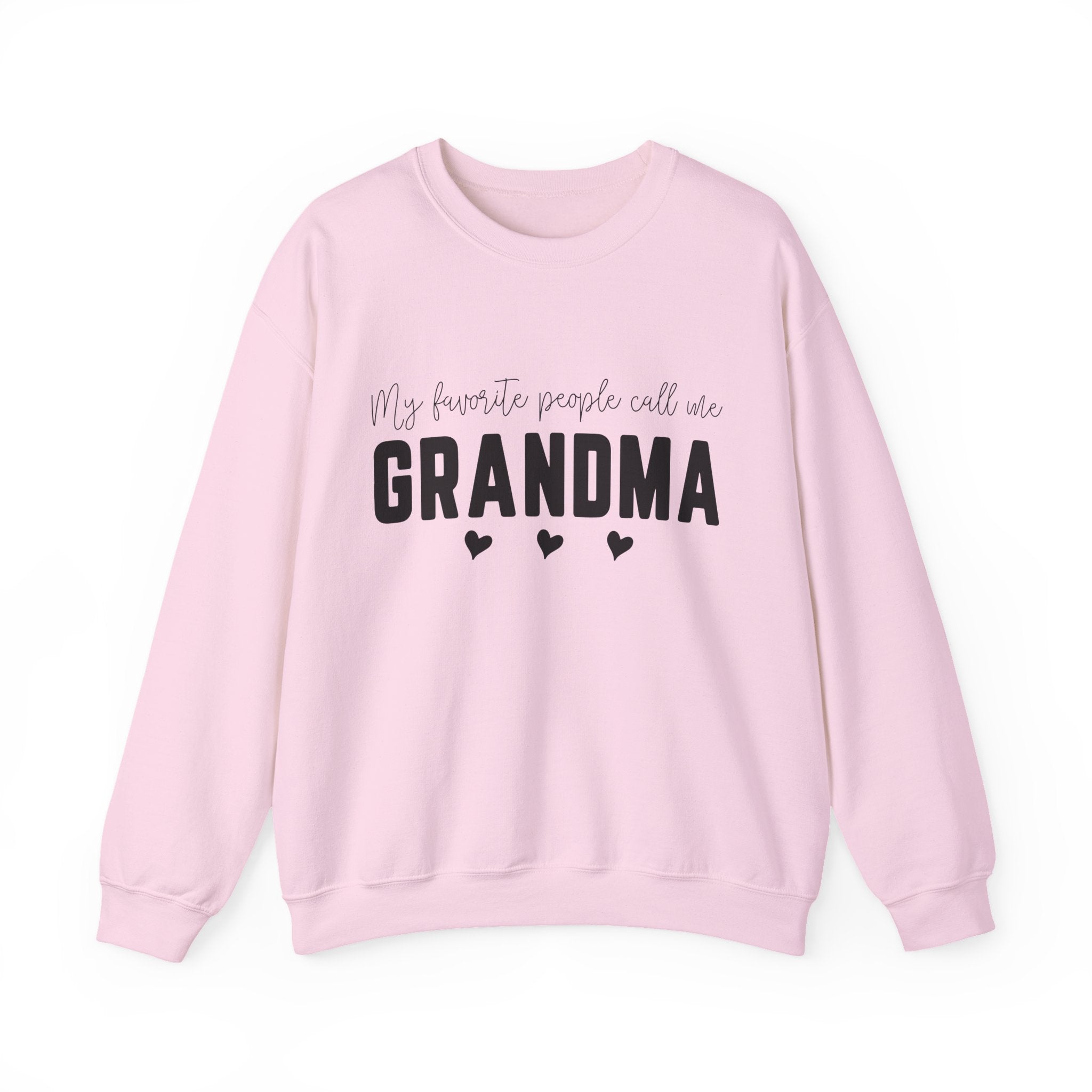 Grandma Crewneck Sweatshirt – “My favorite people call me GRANDMA”