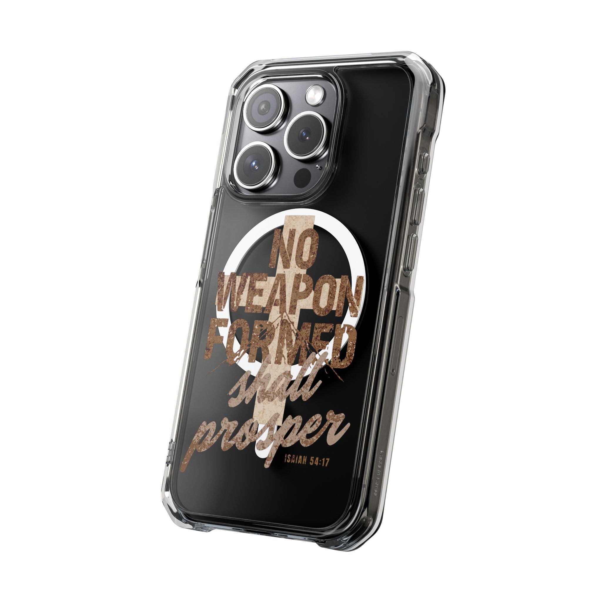 Magnetic Clear Phone Case "No Weapon Formed Shall Prosper"