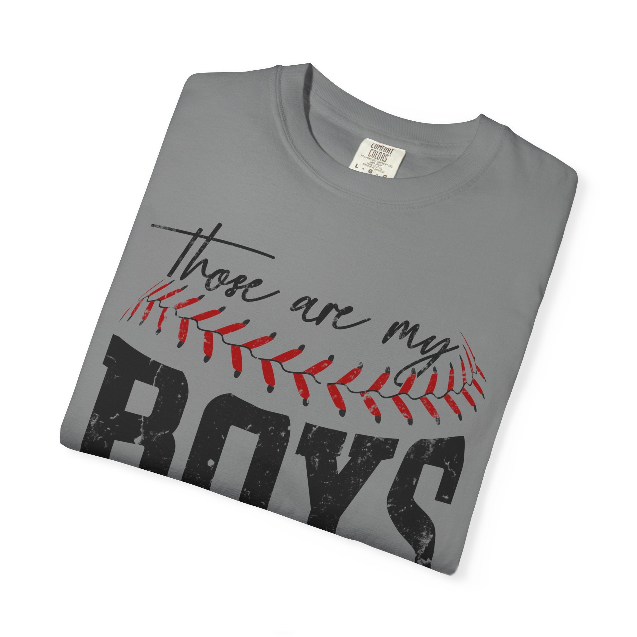 Those Are My Boys Baseball T-Shirt — Mom/Supporter Game Day Tee
