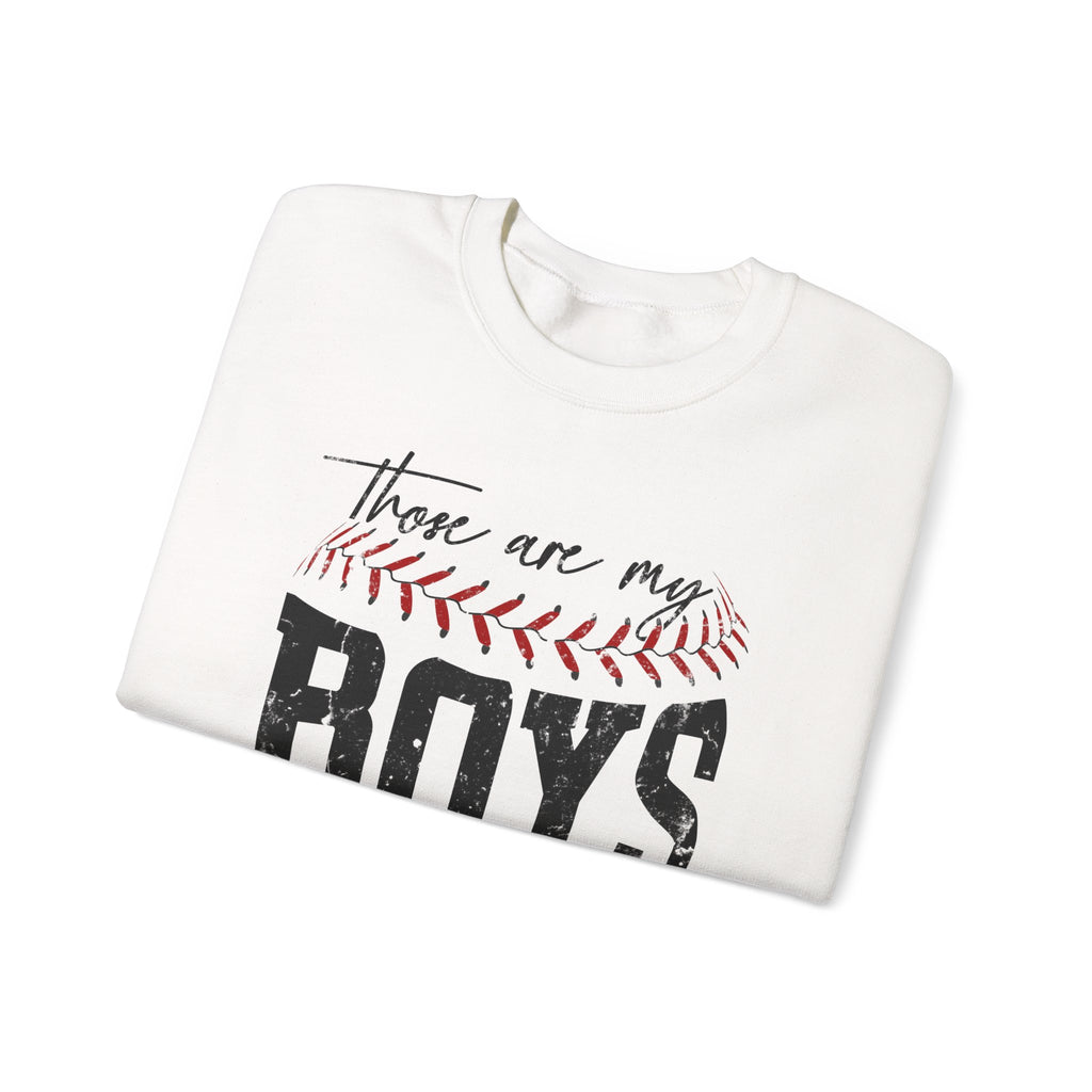 Those Are My Boys Baseball Sweatshirt