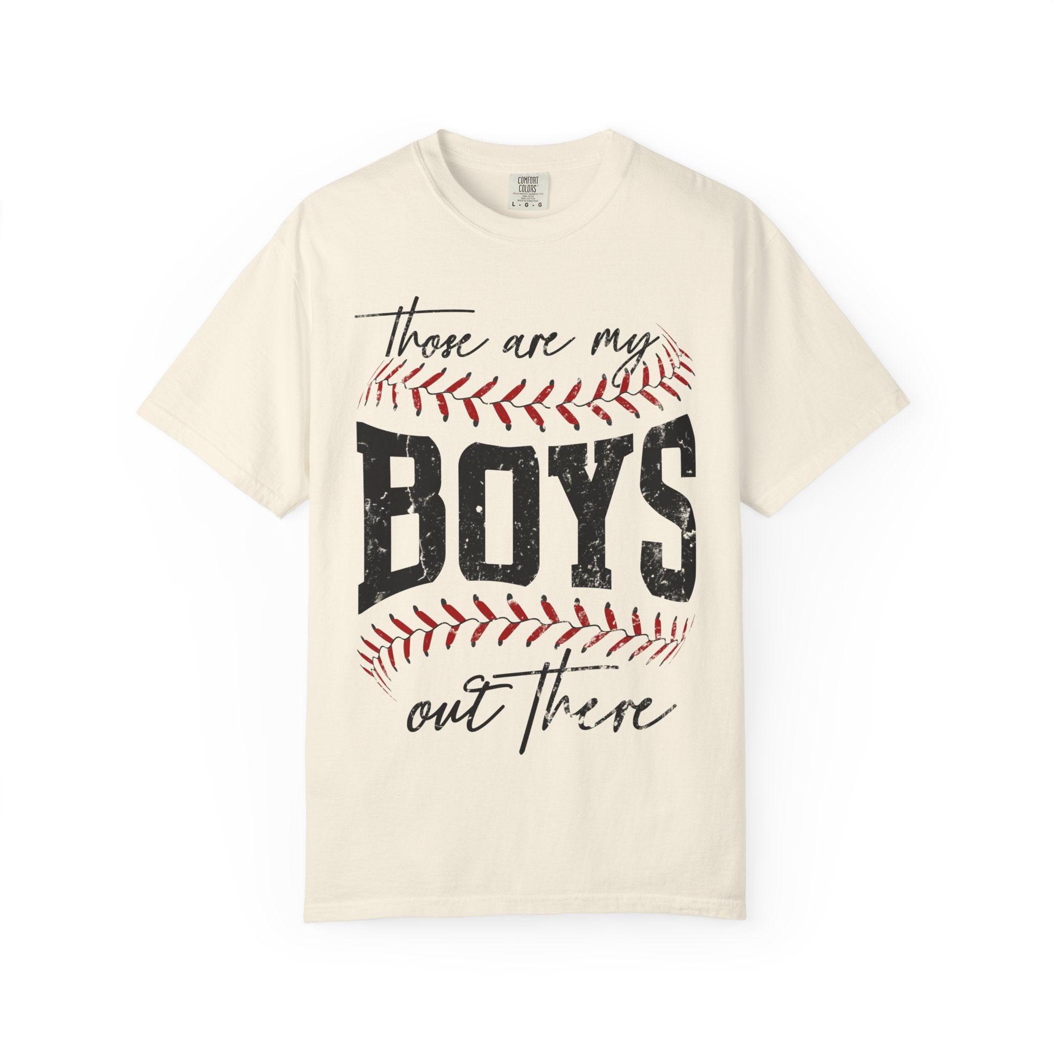 Those Are My Boys Baseball T-Shirt — Mom/Supporter Game Day Tee