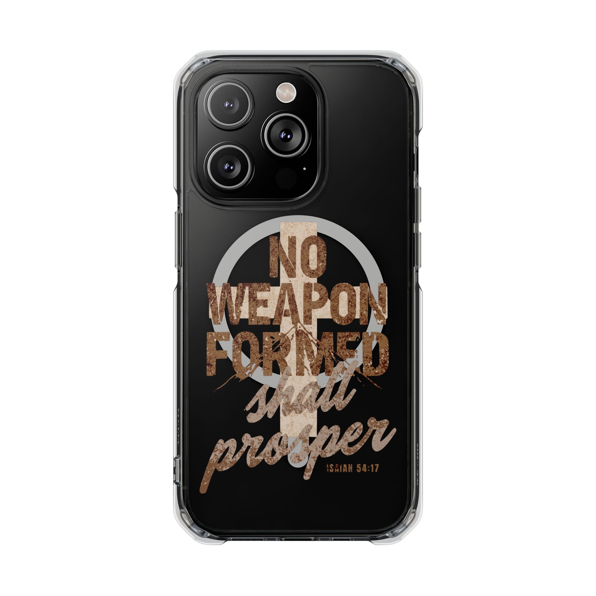 Magnetic Clear Phone Case "No Weapon Formed Shall Prosper"