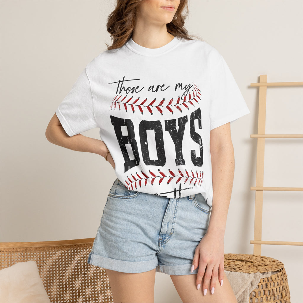 Those Are My Boys Baseball T-Shirt — Mom/Supporter Game Day Tee