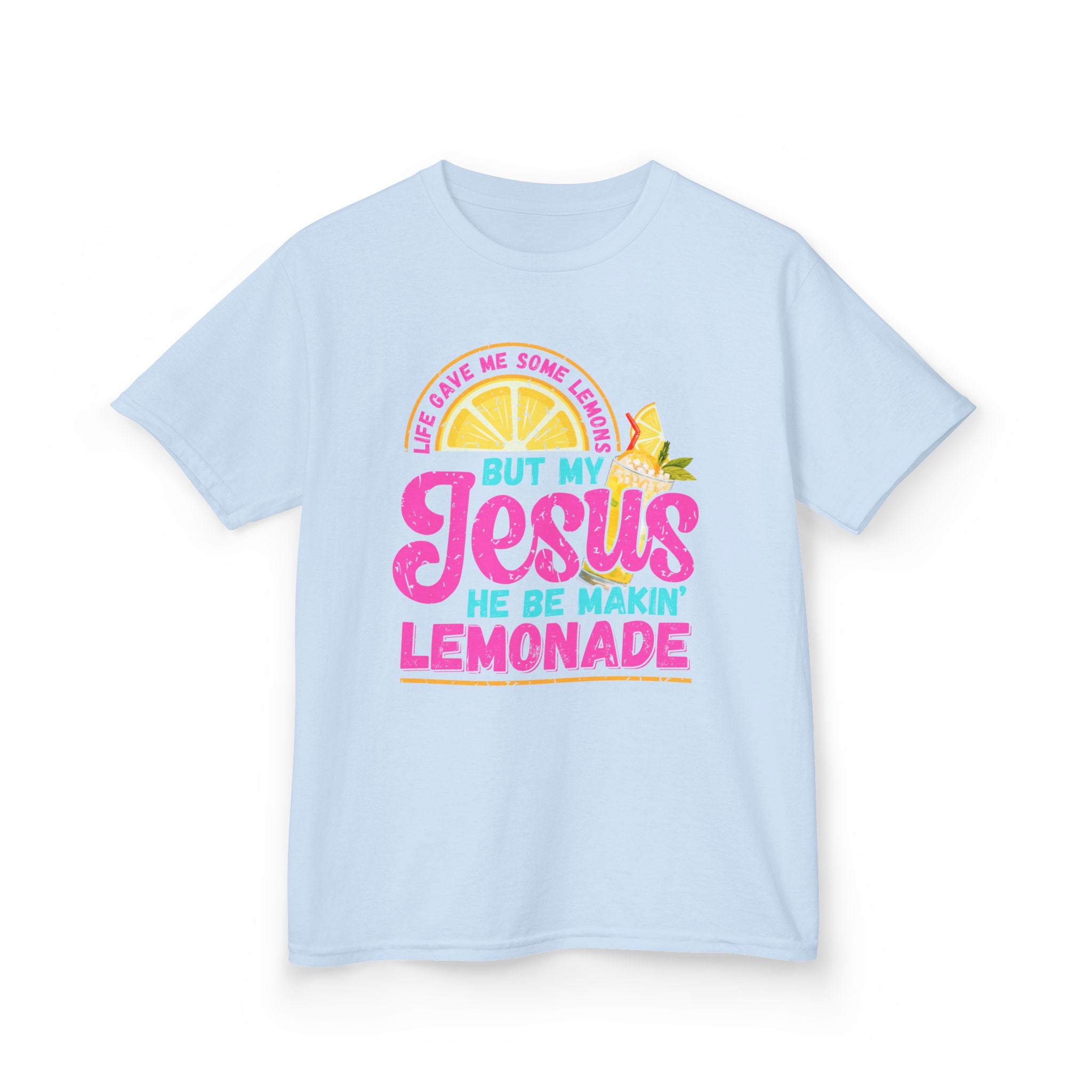 Kids T-Shirt — “But My Jesus He Be Makin’ Lemonade” Christian Lemonade Tee