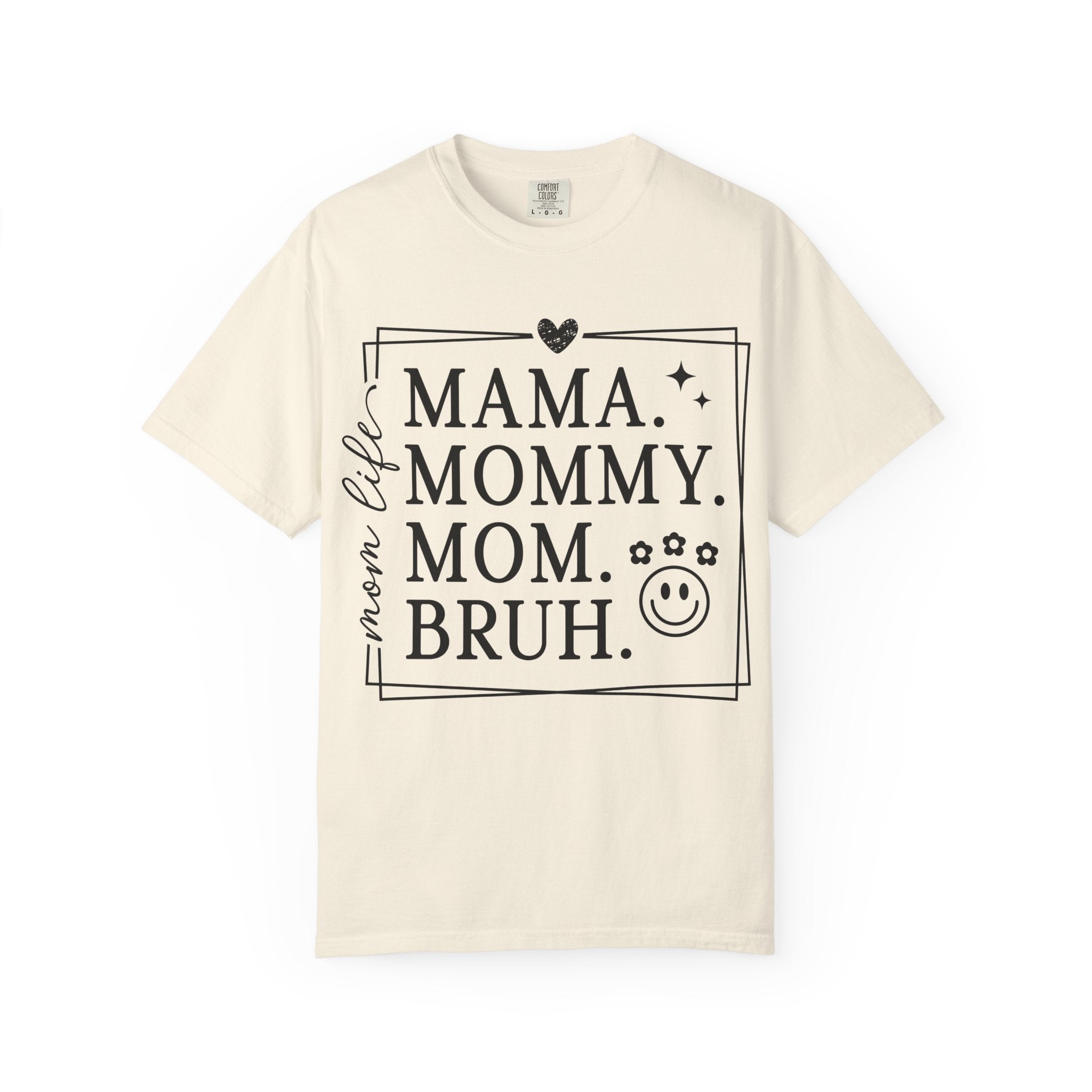 Mama Mommy Mom Bruh T-Shirt