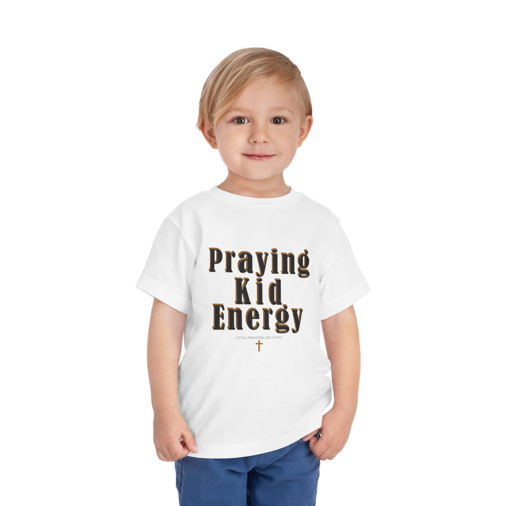Toddler Tee - “Praying Kid Energy”