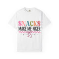 Snacks Make Me Nicer T-Shirt
