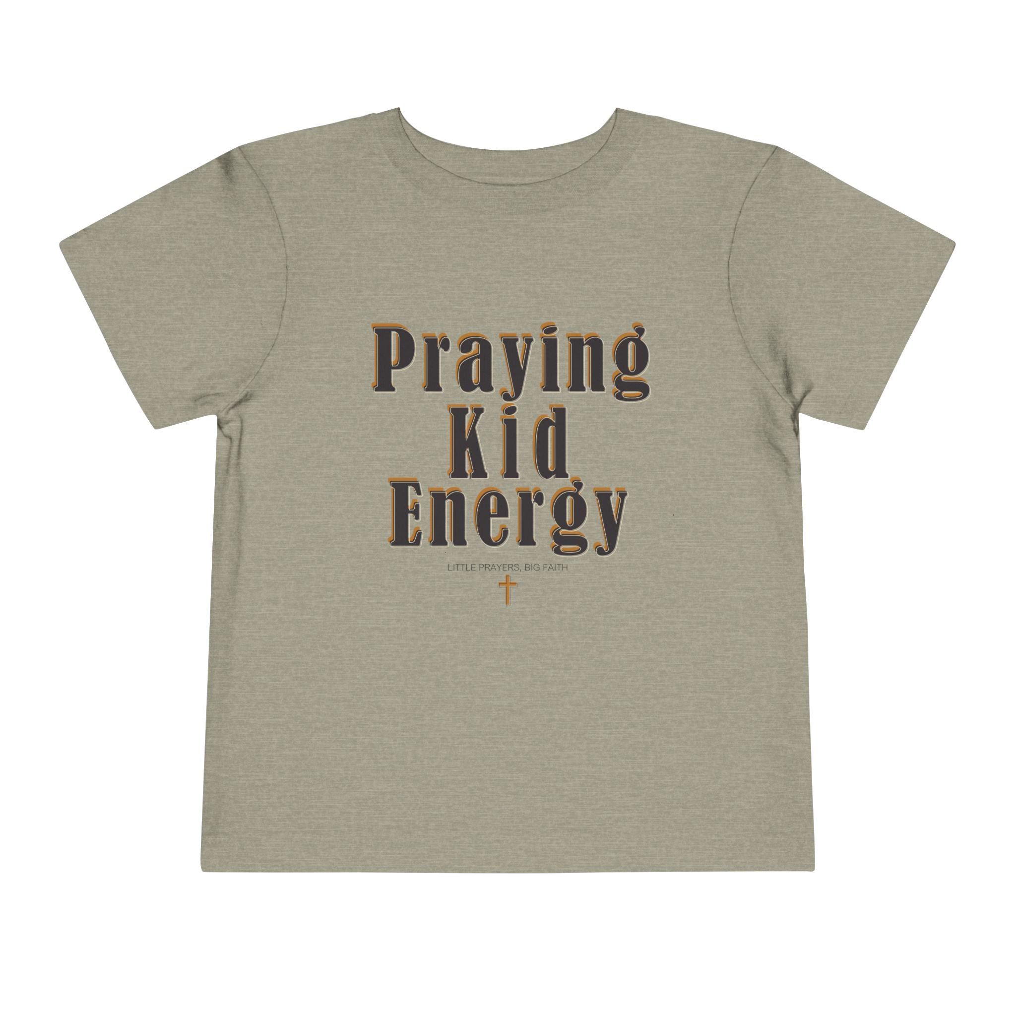 Toddler Tee - “Praying Kid Energy”