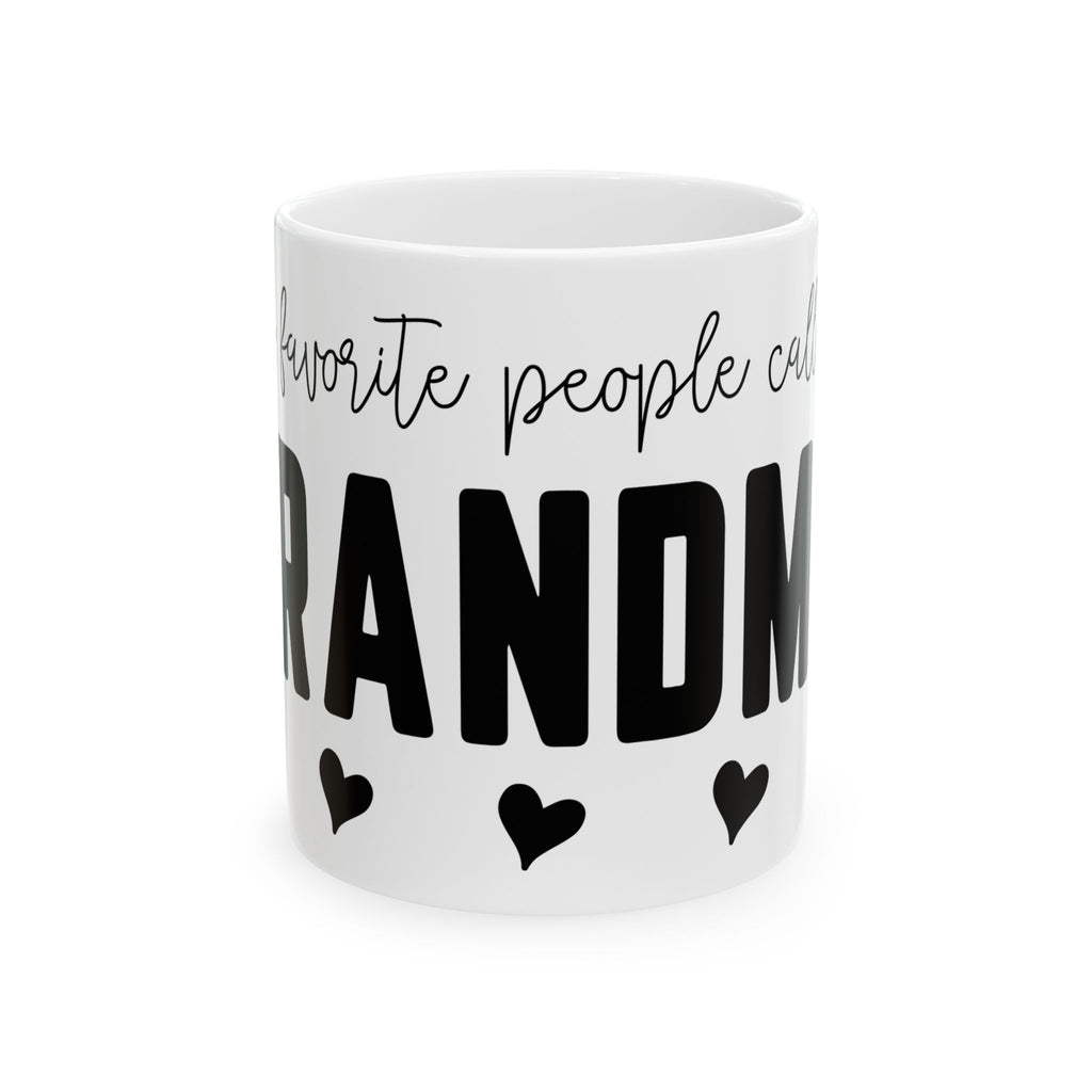 Grandma Ceramic Mug  "My Favorite People Call Me Grandma" Heart Coffee Cup (11oz & 15oz)