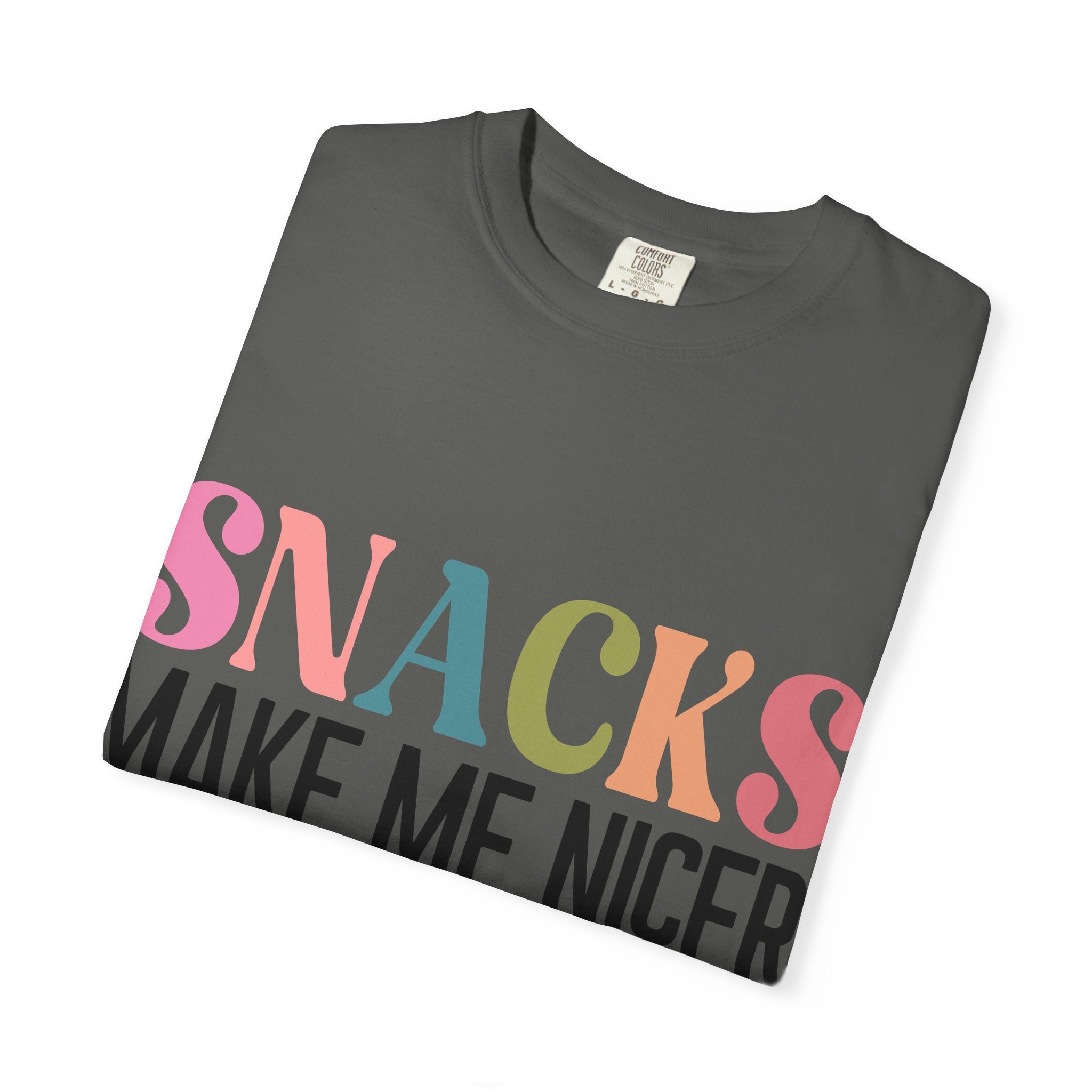 Snacks Make Me Nicer T-Shirt