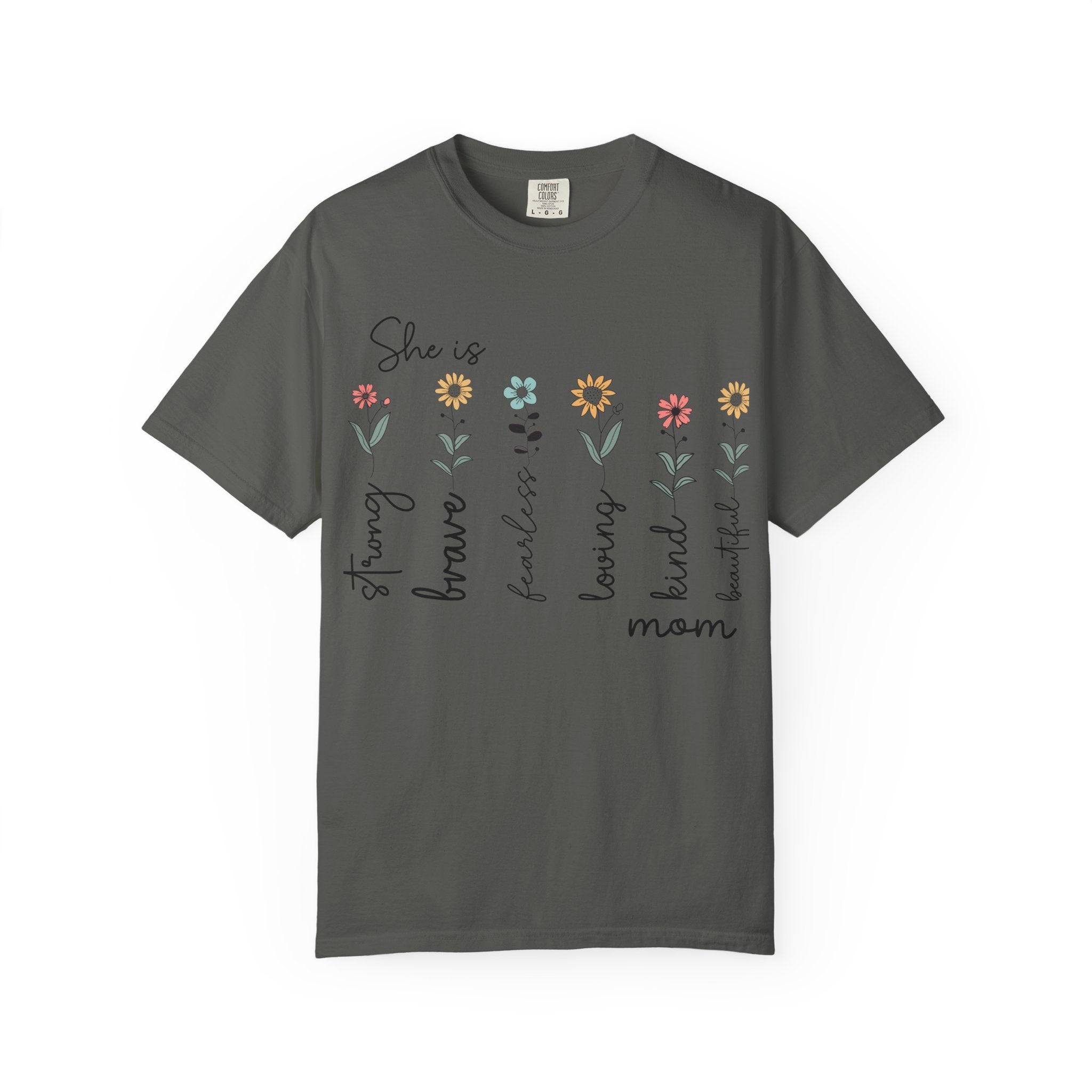 She Is Mom Floral T-Shirt — Brave, Kind, Beautiful Mother's Day Tee