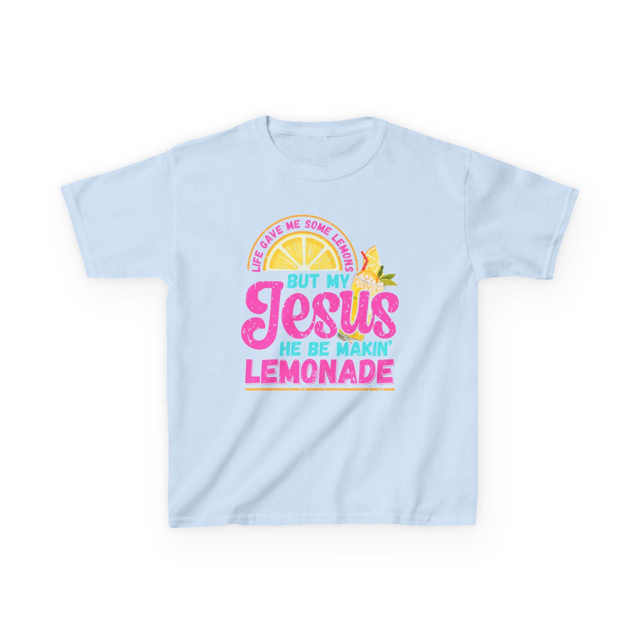 Kids T-Shirt — “But My Jesus He Be Makin’ Lemonade” Christian Lemonade Tee