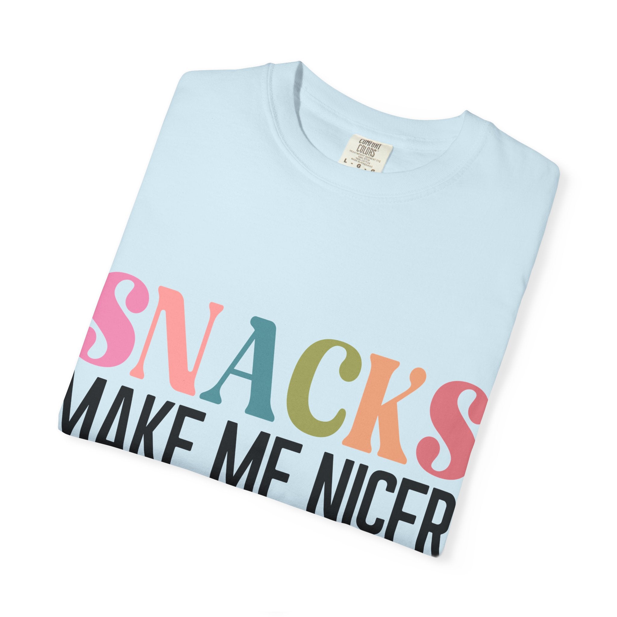 Snacks Make Me Nicer T-Shirt