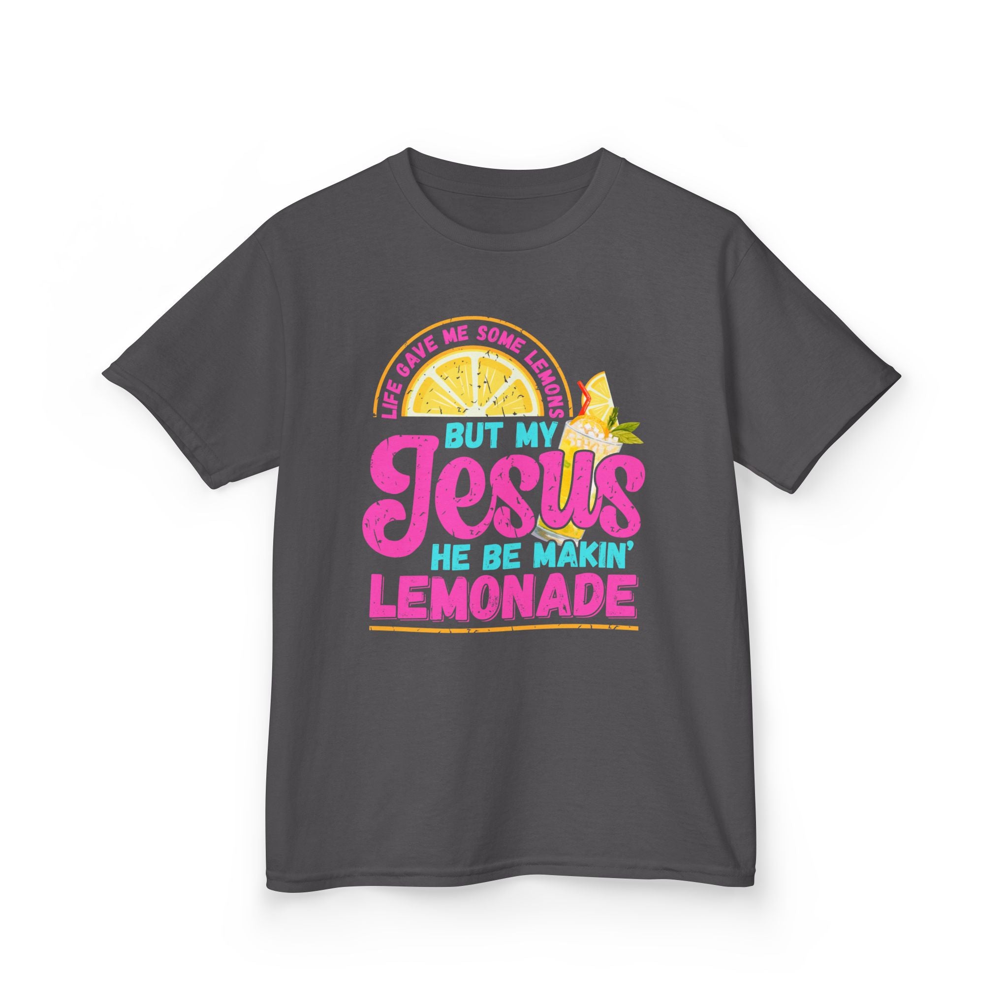 Kids T-Shirt — “But My Jesus He Be Makin’ Lemonade” Christian Lemonade Tee