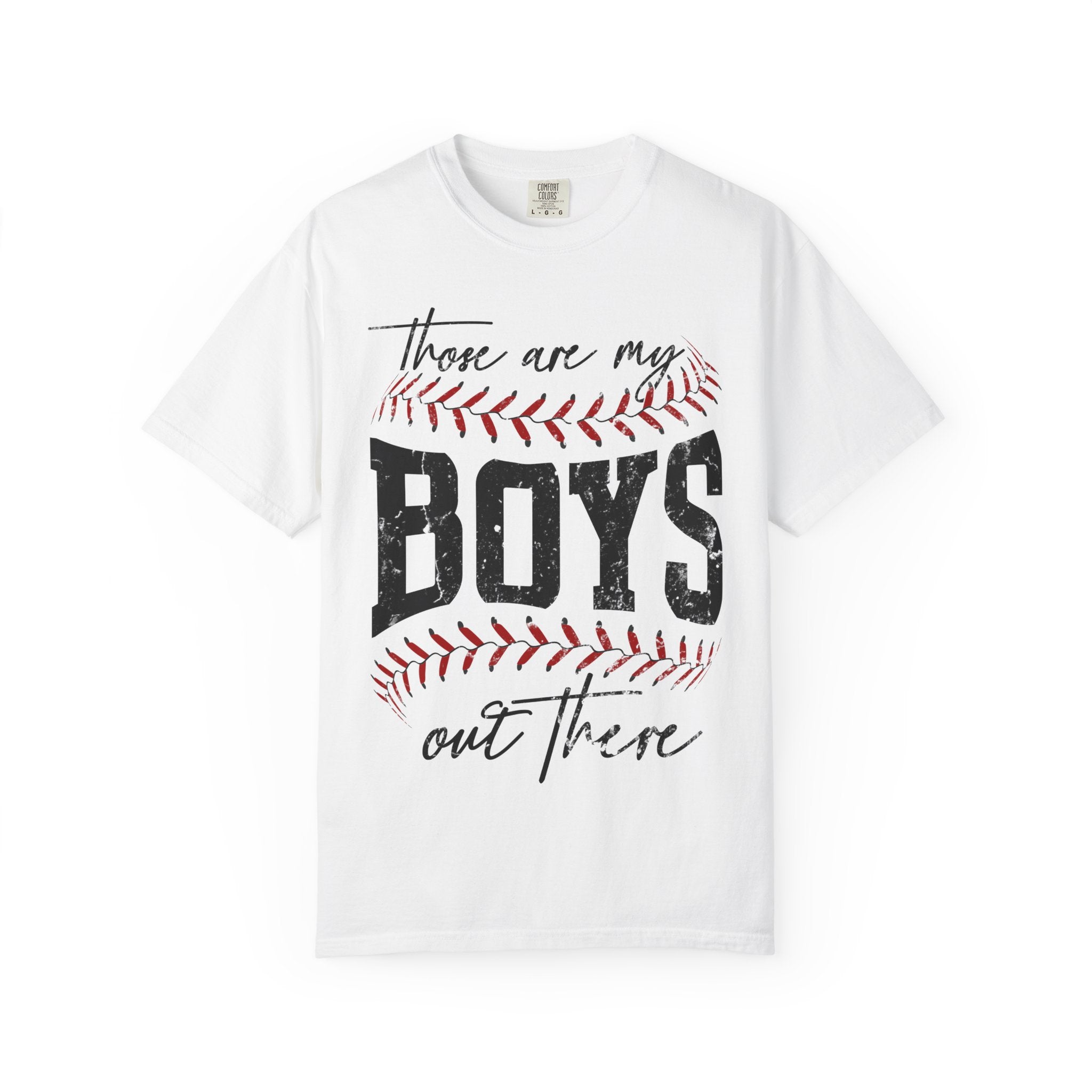 Those Are My Boys Baseball T-Shirt — Mom/Supporter Game Day Tee