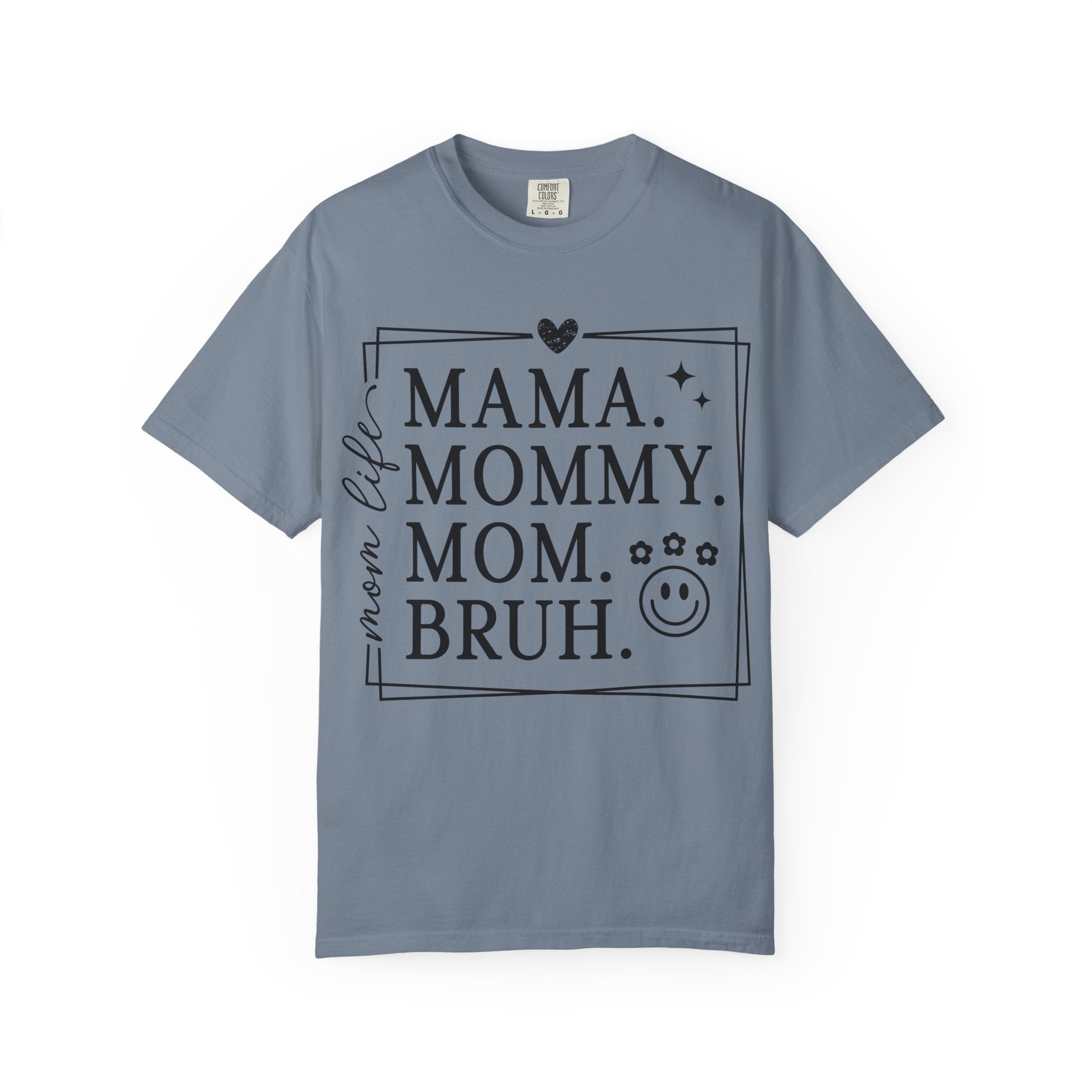 Mama Mommy Mom Bruh T-Shirt