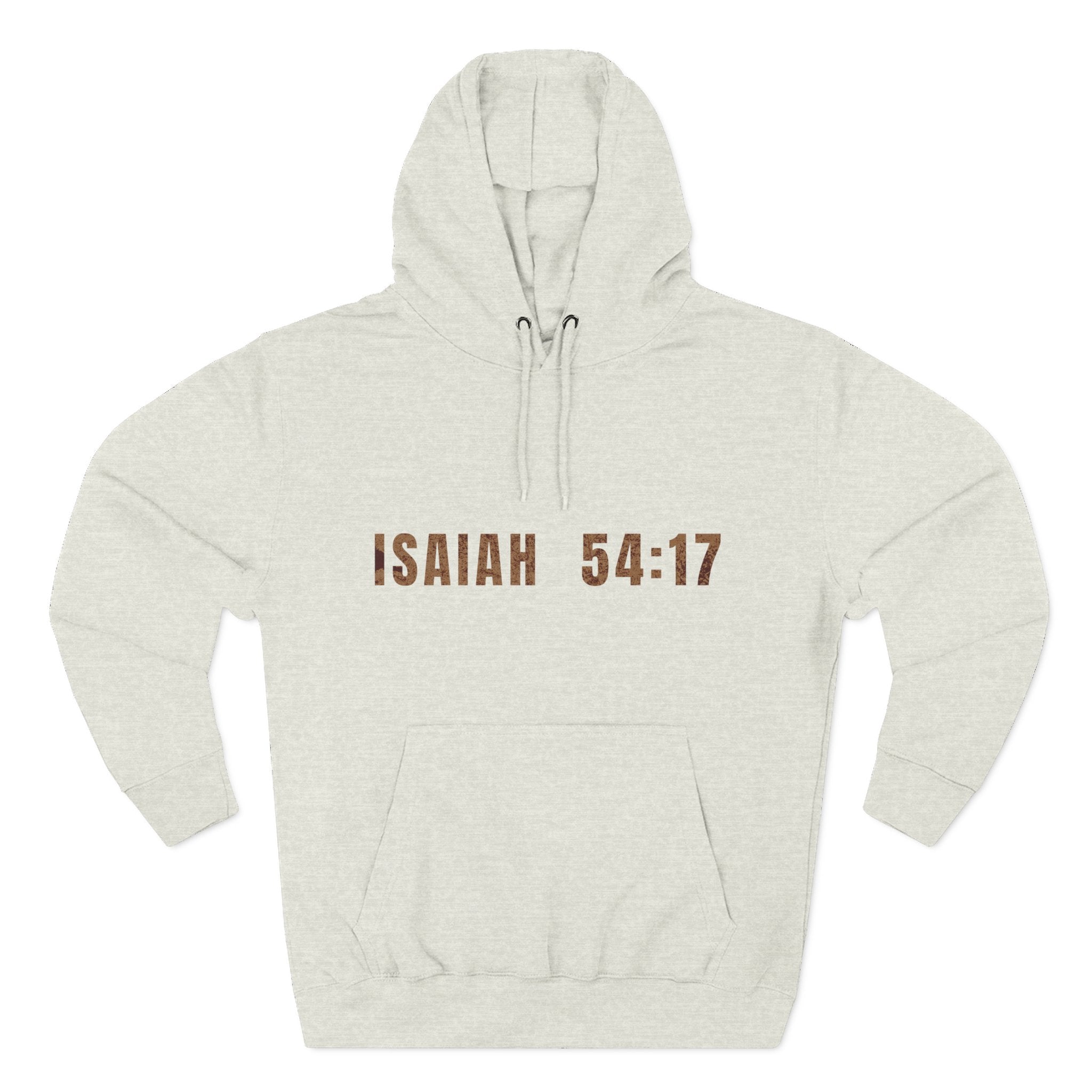 Isaiah 54:17 Hoodie "No Weapon Formed Shall Prosper"