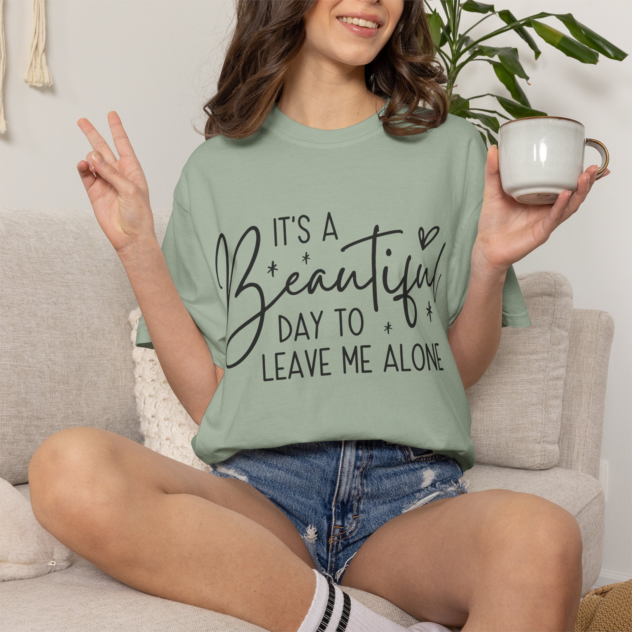 T‑Shirt — "It’s a Beautiful Day to Leave Me Alone" Graphic Tee