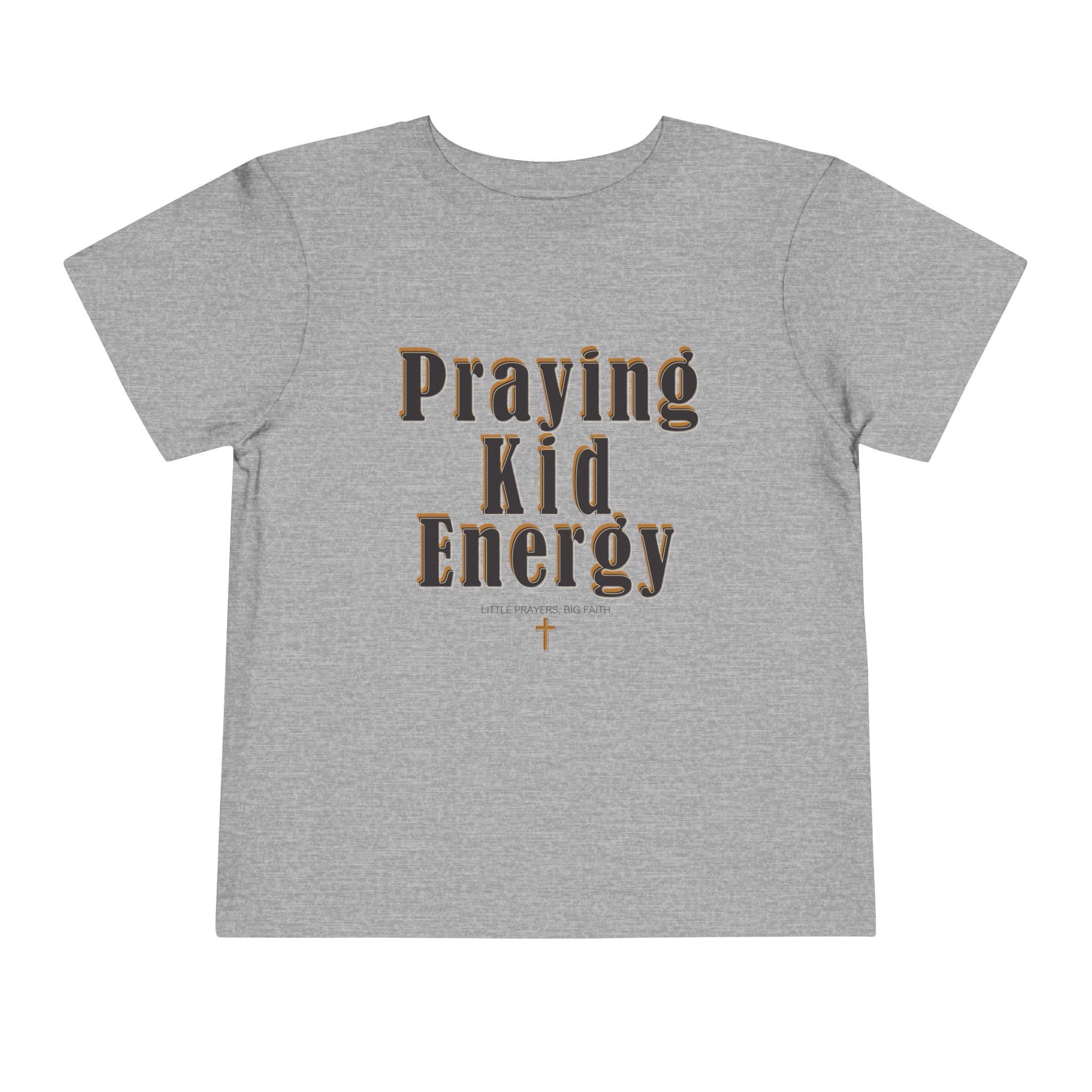 Toddler Tee - “Praying Kid Energy”