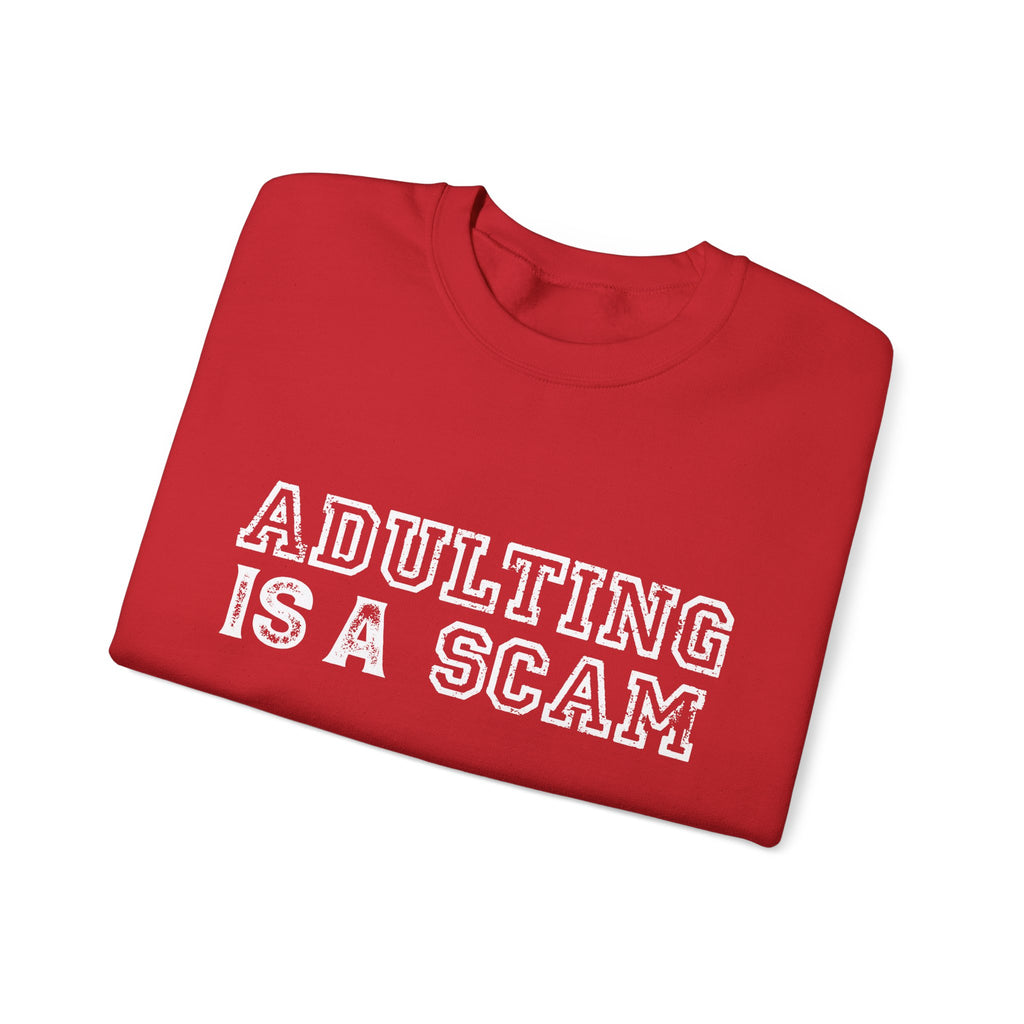 Adulting Is a Scam Crewneck Sweatshirt