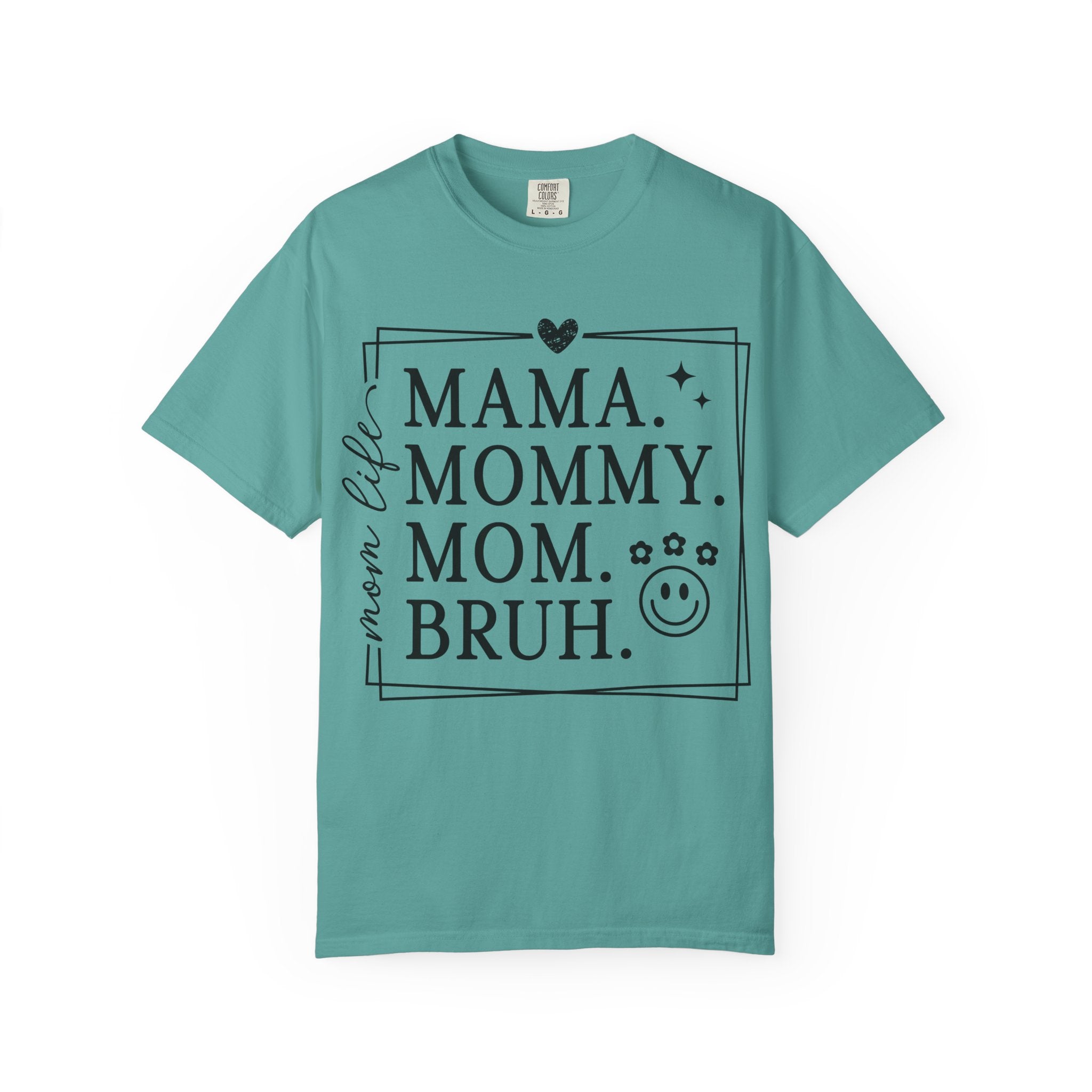Mama Mommy Mom Bruh T-Shirt