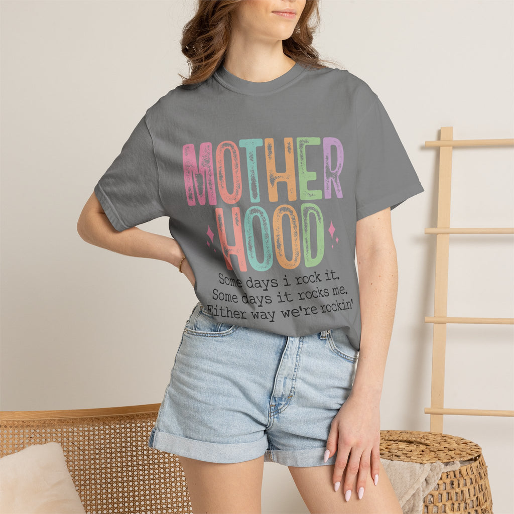 Motherhood Graphic Tee — “Mother Hood: Some days I rock it…”