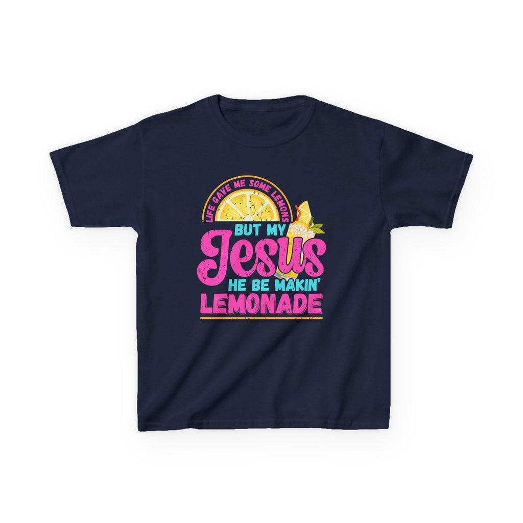 Kids T-Shirt — “But My Jesus He Be Makin’ Lemonade” Christian Lemonade Tee