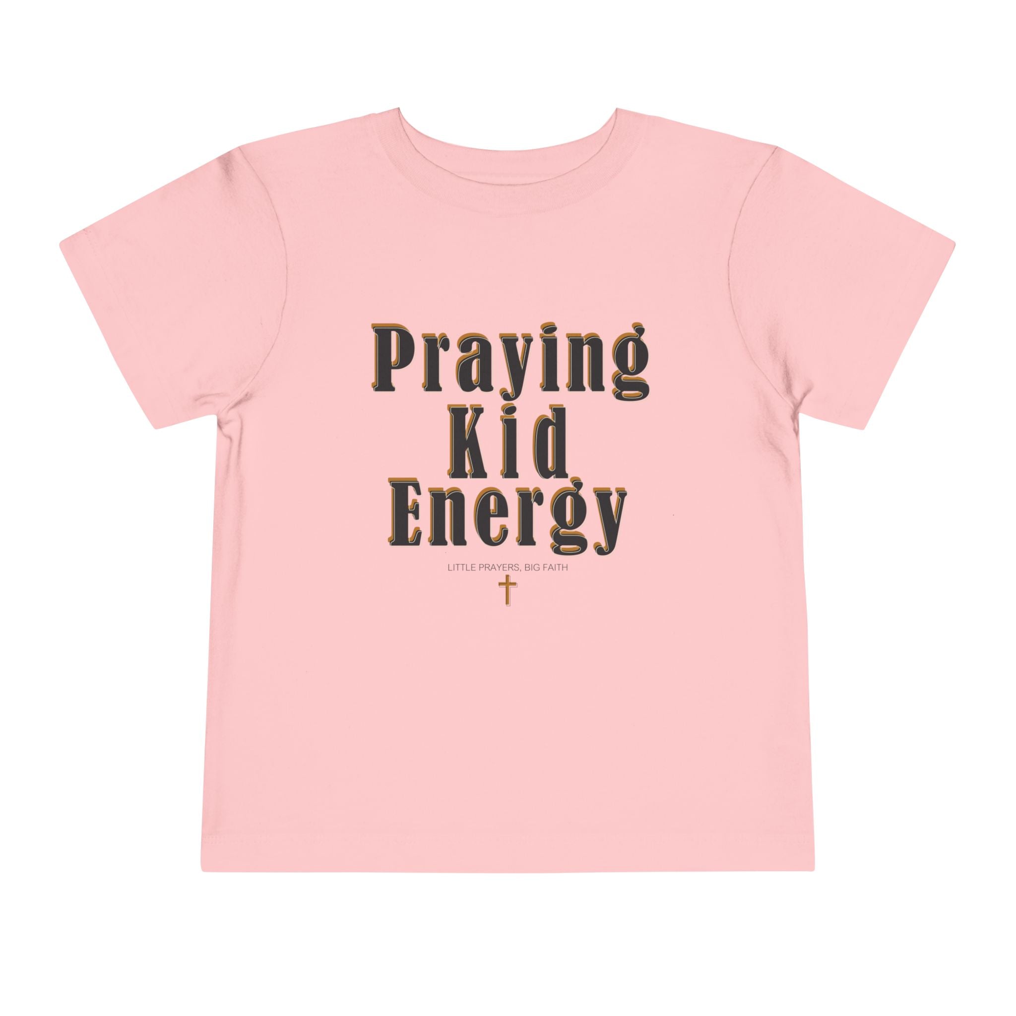 Toddler Tee - “Praying Kid Energy”