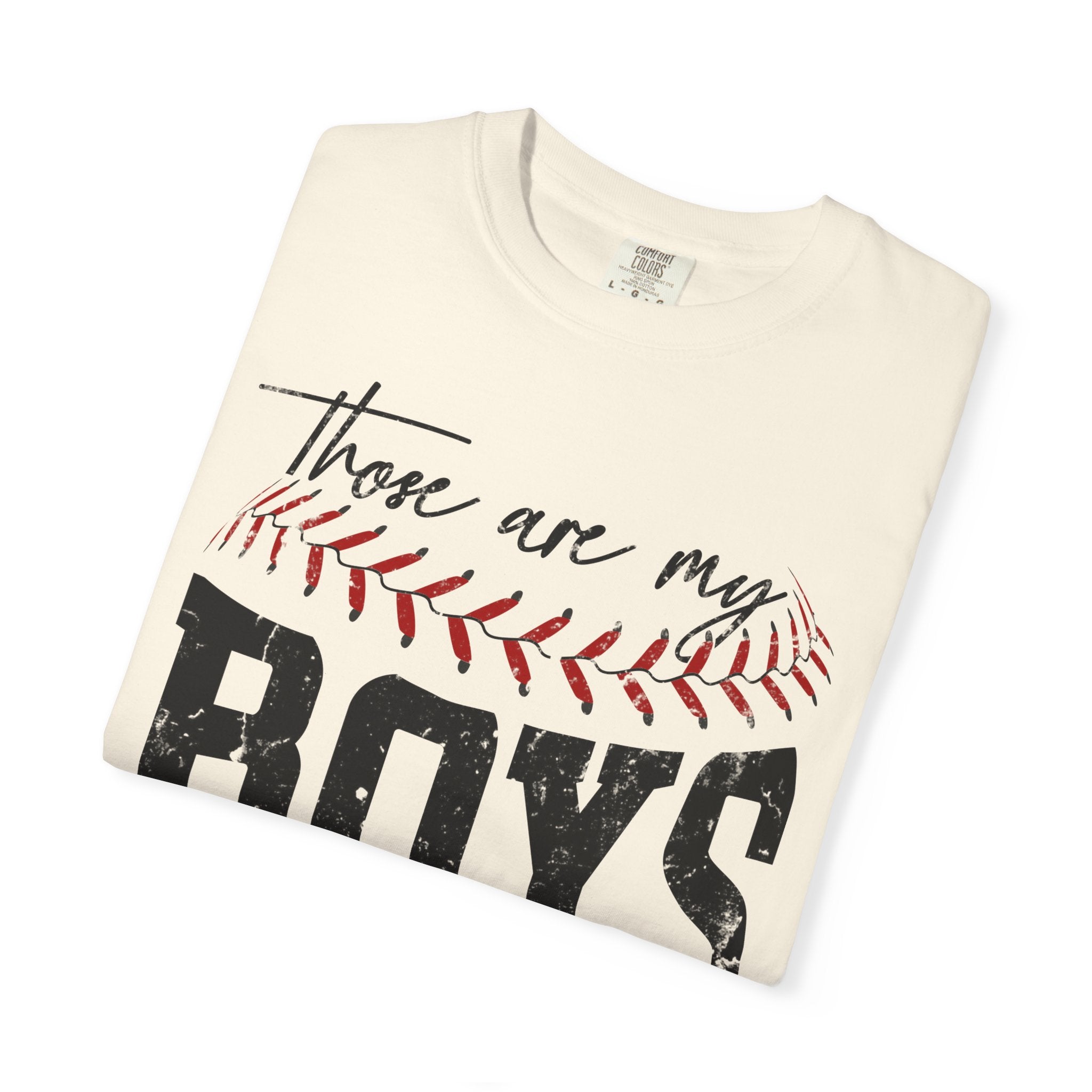 Those Are My Boys Baseball T-Shirt — Mom/Supporter Game Day Tee